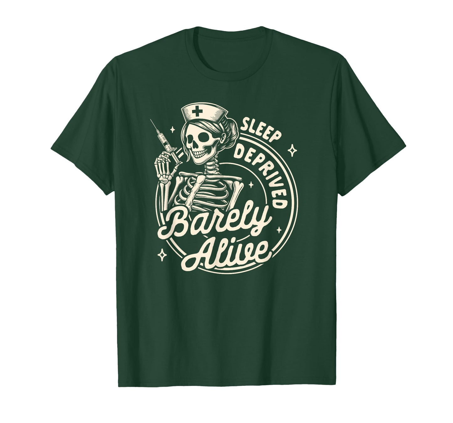 Nurse Life RN ER Nursing Sleeps Deprived Barely That Alive T-Shirt