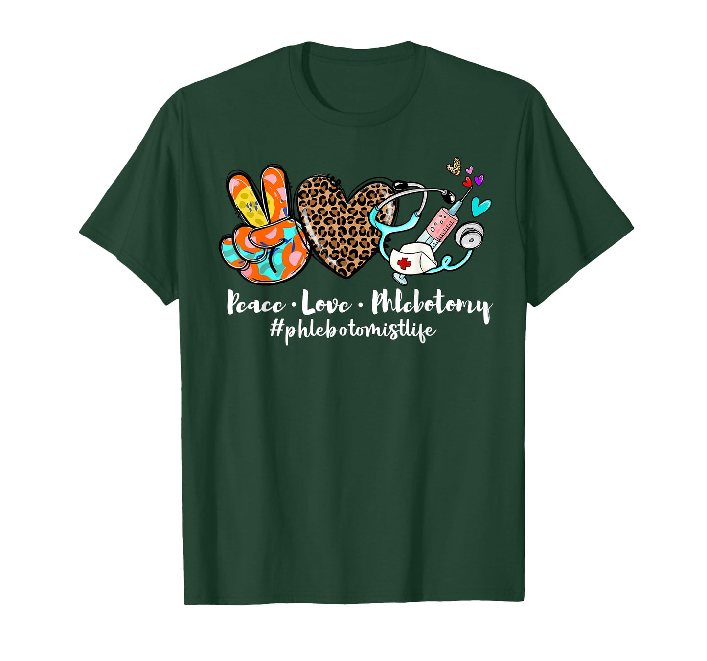 Peace Love Phlebotomy Syringe Leopard Phlebotomist Life T-Shirt