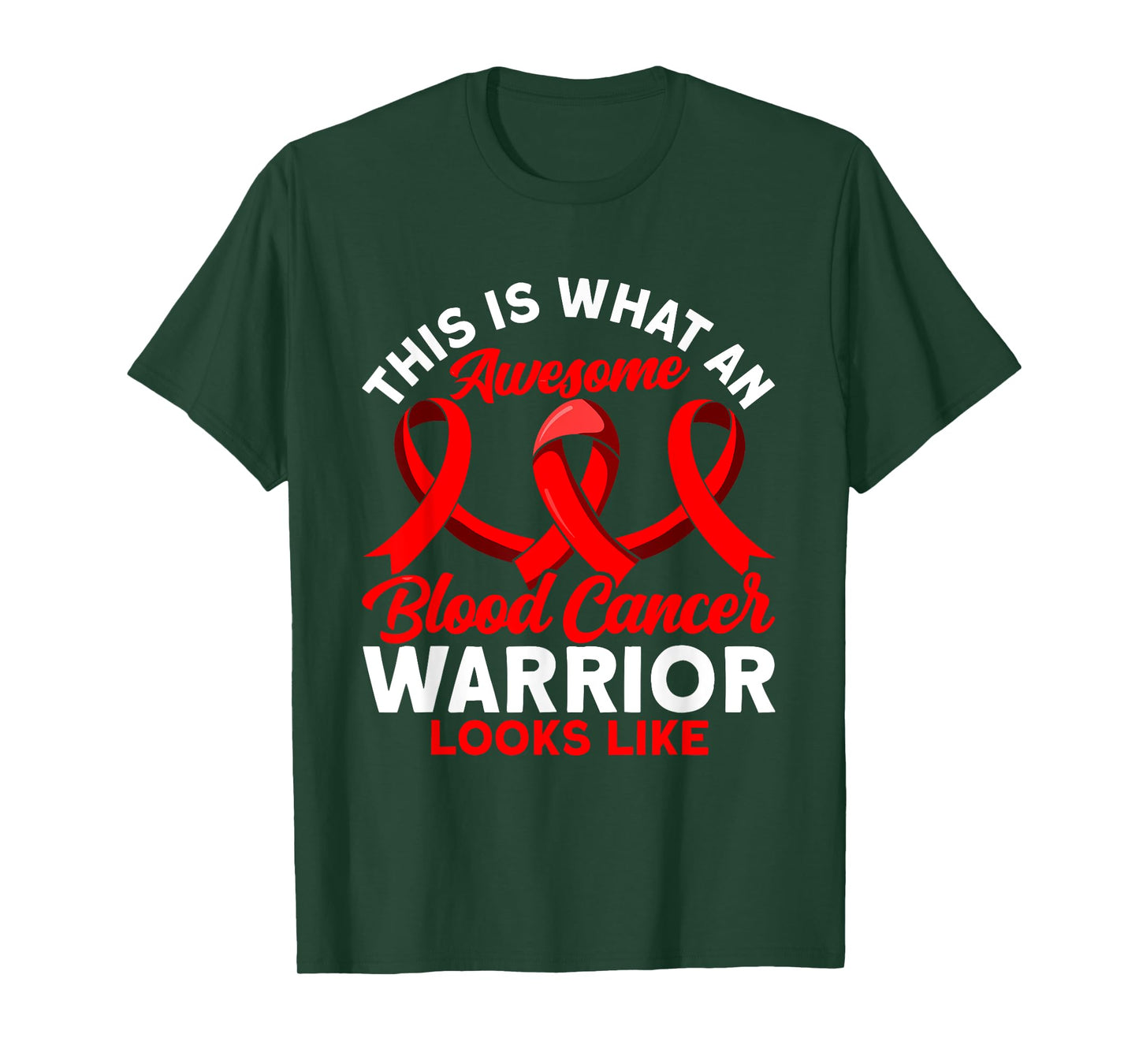 This is what an awesome Blood Cancer Warrior Awareness T-Shirt