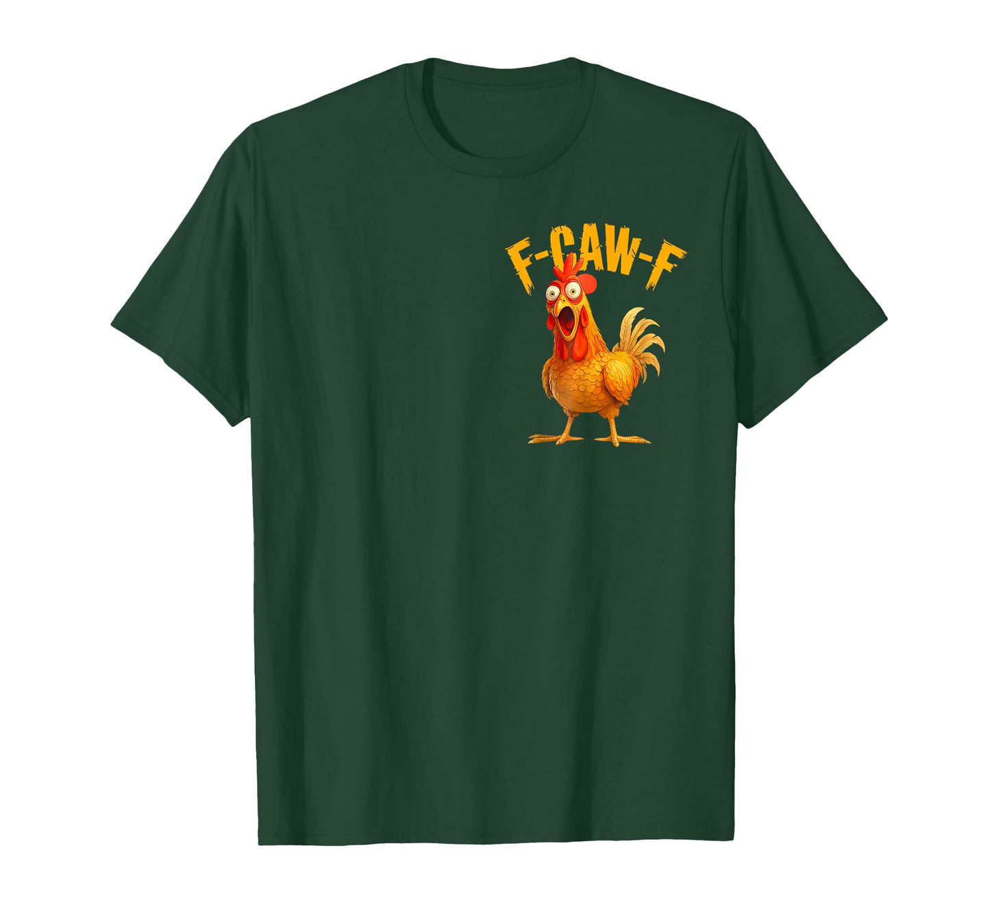 Funny F-Caw-F Chicken FCAWF Chicken T-Shirt