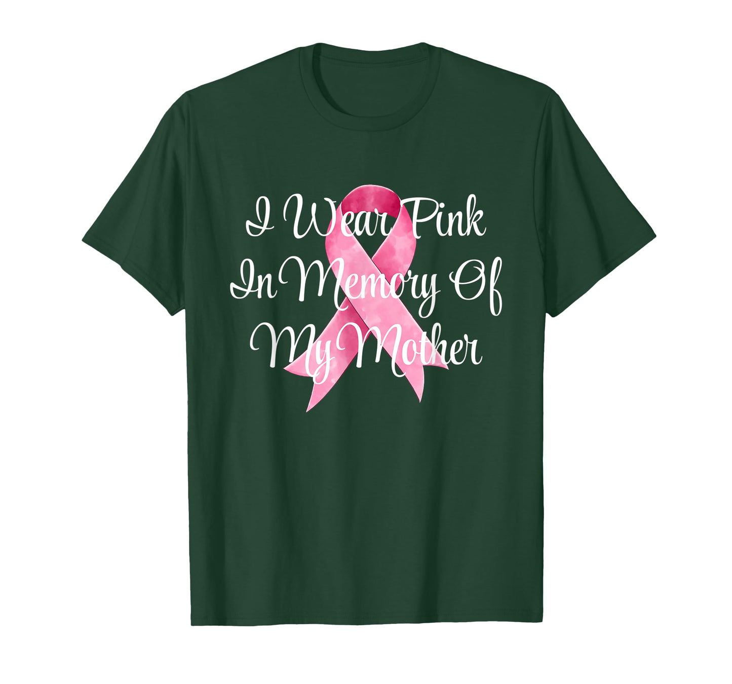 I Wear Pink In Memory Of My Mother Breast Cancer Awareness T-Shirt