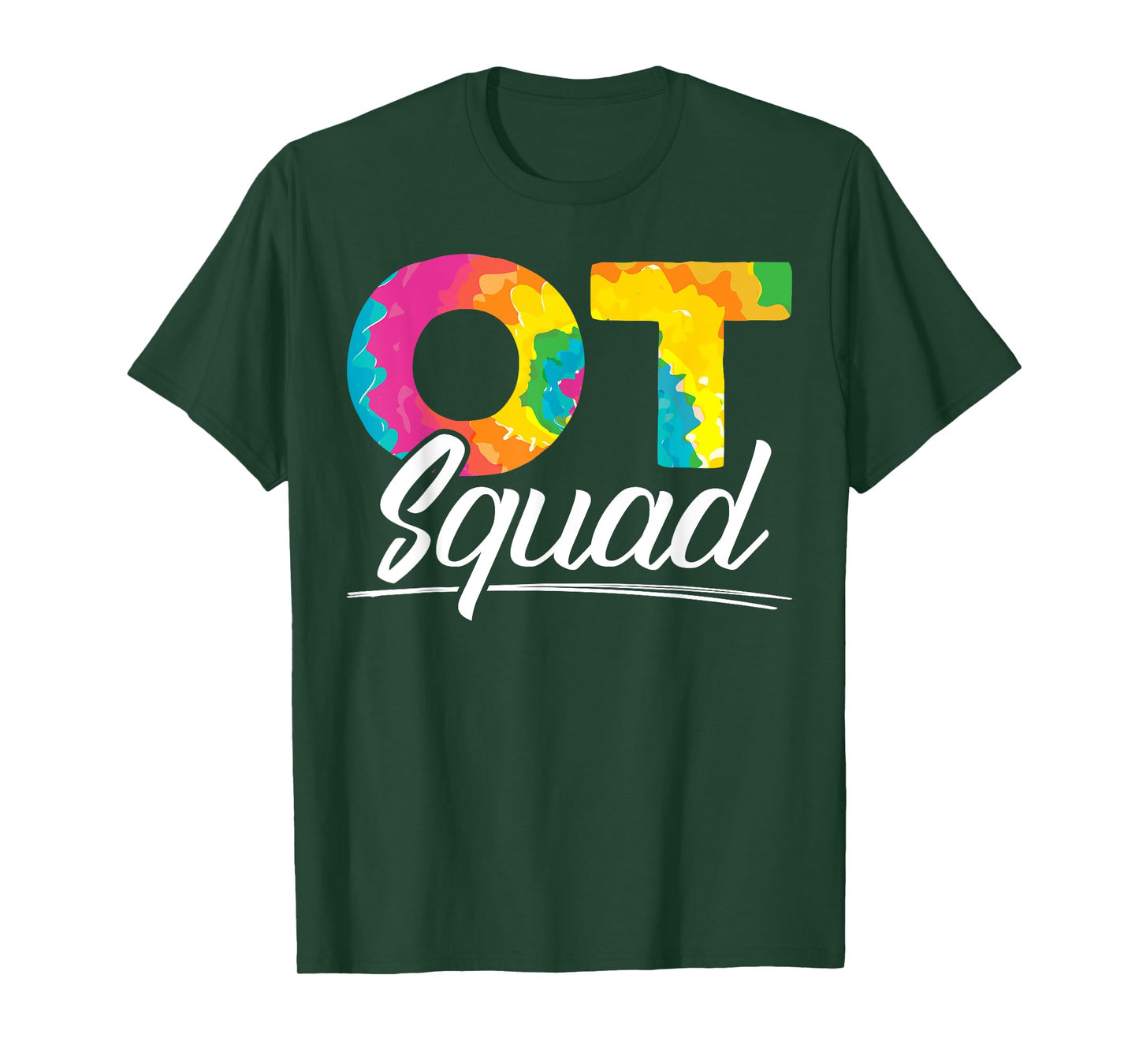 Occupational Therapy Design for a Squad OT Physical Therapy T-Shirt