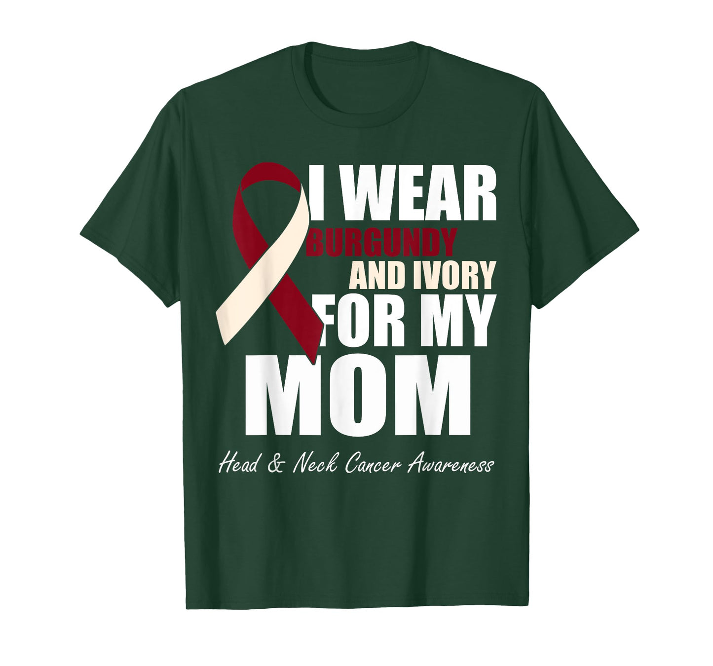 I Wear Burgundy Ivory For My Mom Oral Head Neck Cancer T-Shirt