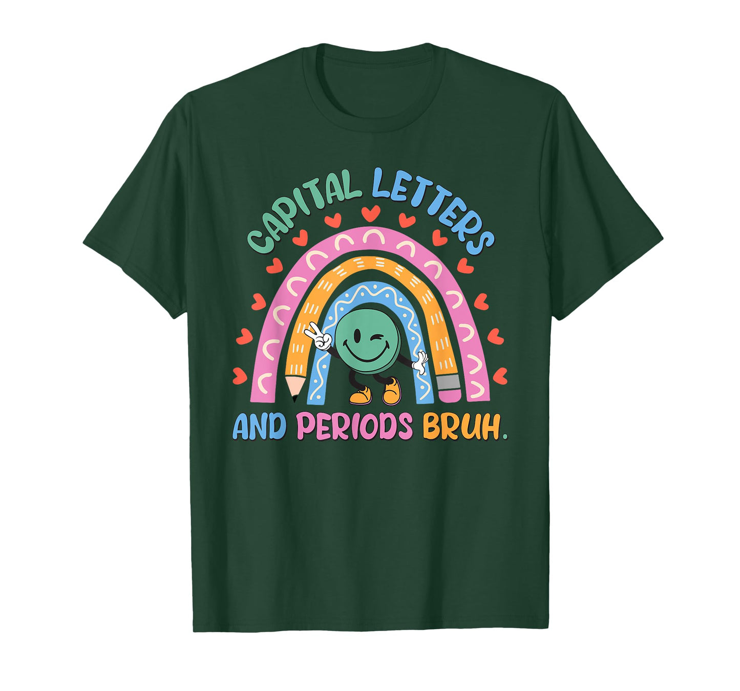 Capital Letters And Periods Bruh English Teacher T-Shirt for Men Women Girls Kids