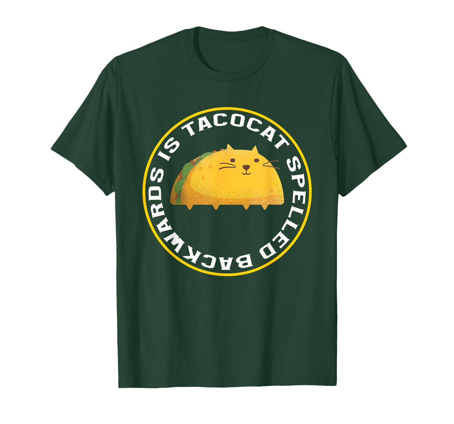 Tacocat Spelled Backwards Is Tacocat Funny Taco Lover T-Shirt
