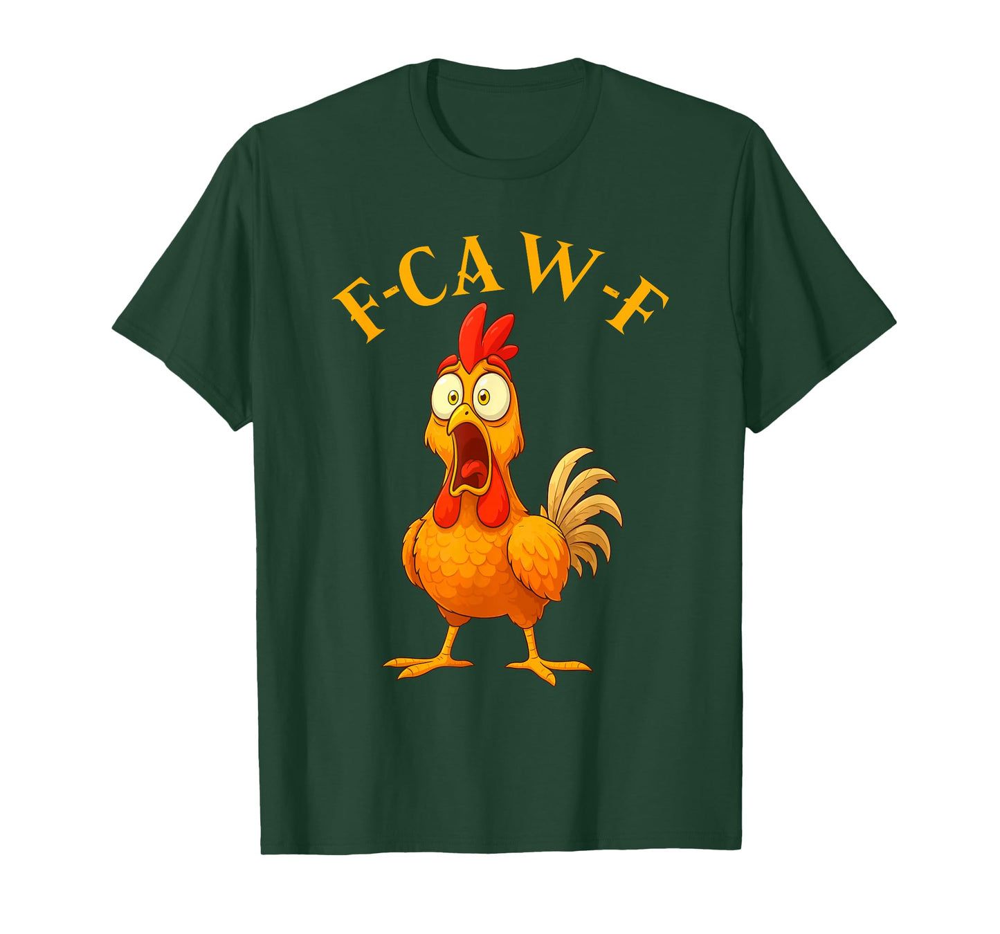 F-Caw-F Funny Chicken Humor F-Caw-F Quote Rooster Meme T-Shirt