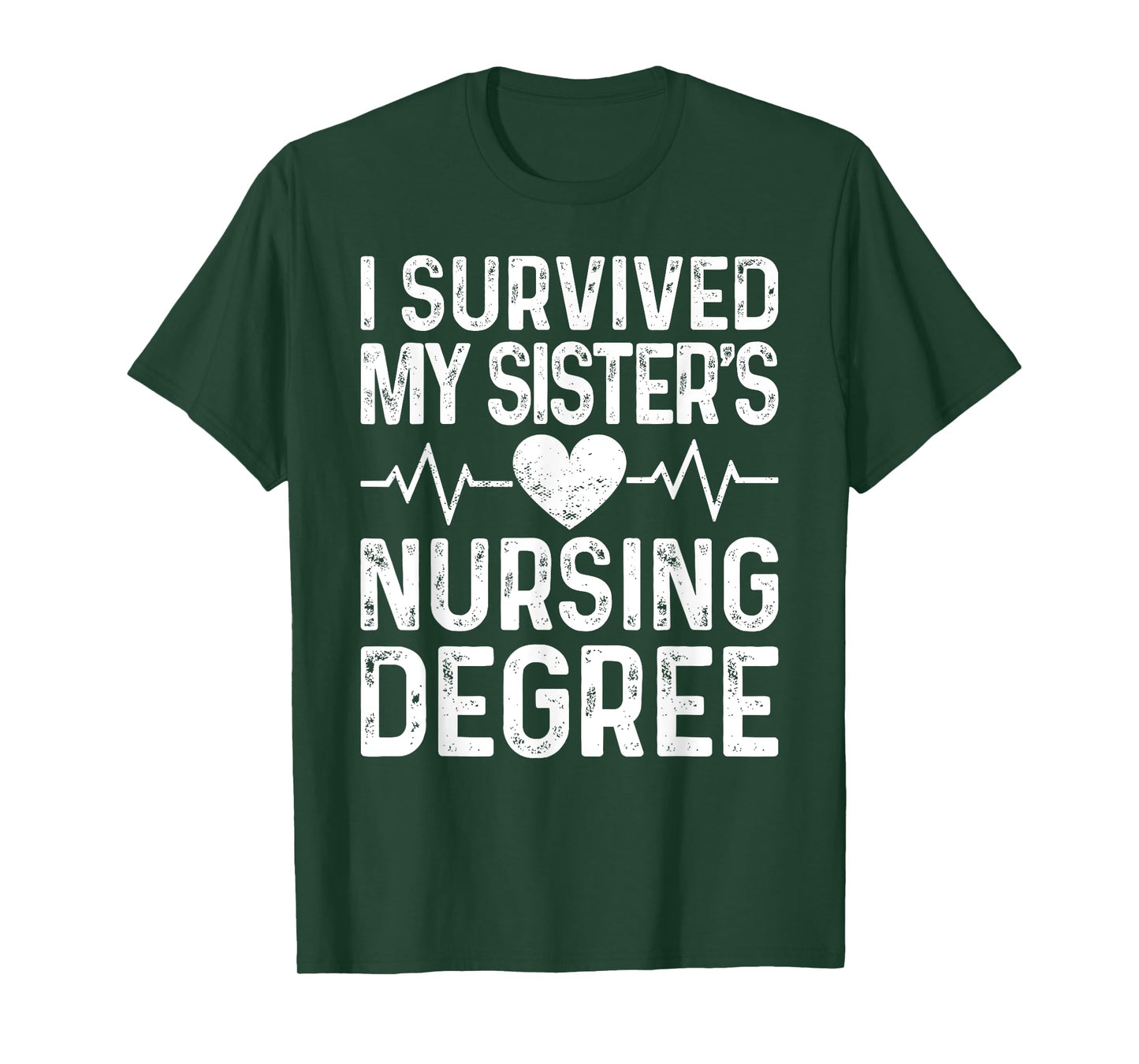 I Survived My Sister's Nursing Degree School Graduation T-Shirt