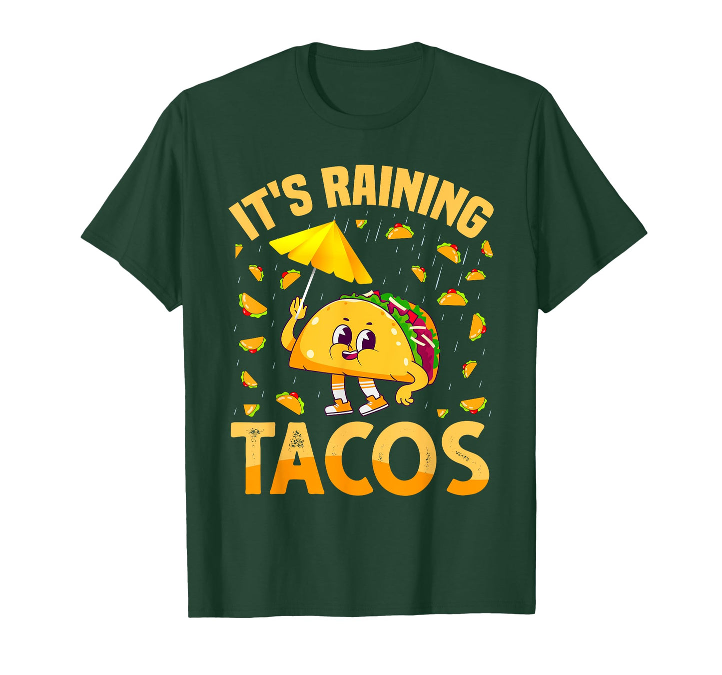 It is Raining Tacos Cinco De Mayo Tacos It is Raining Tacos T-Shirt