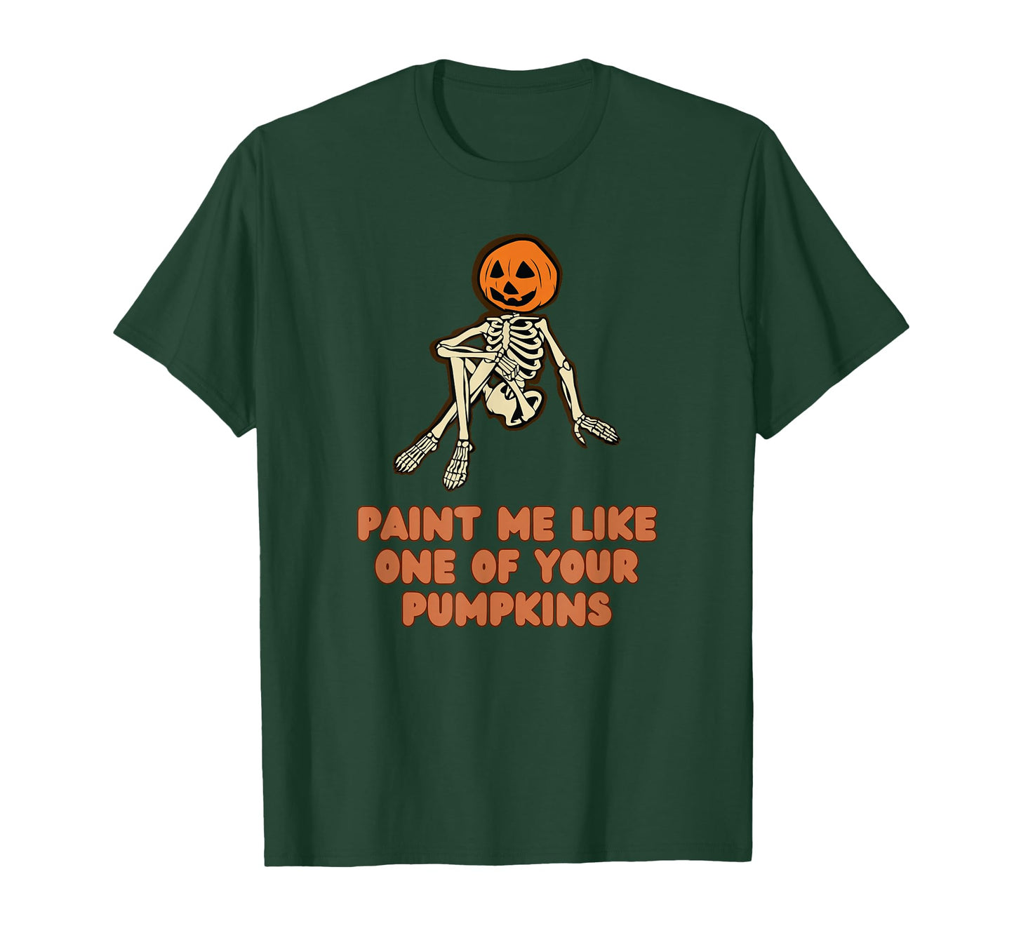 Funny Fall Halloween Paint Me Like One of Your Pumpkins T-Shirt