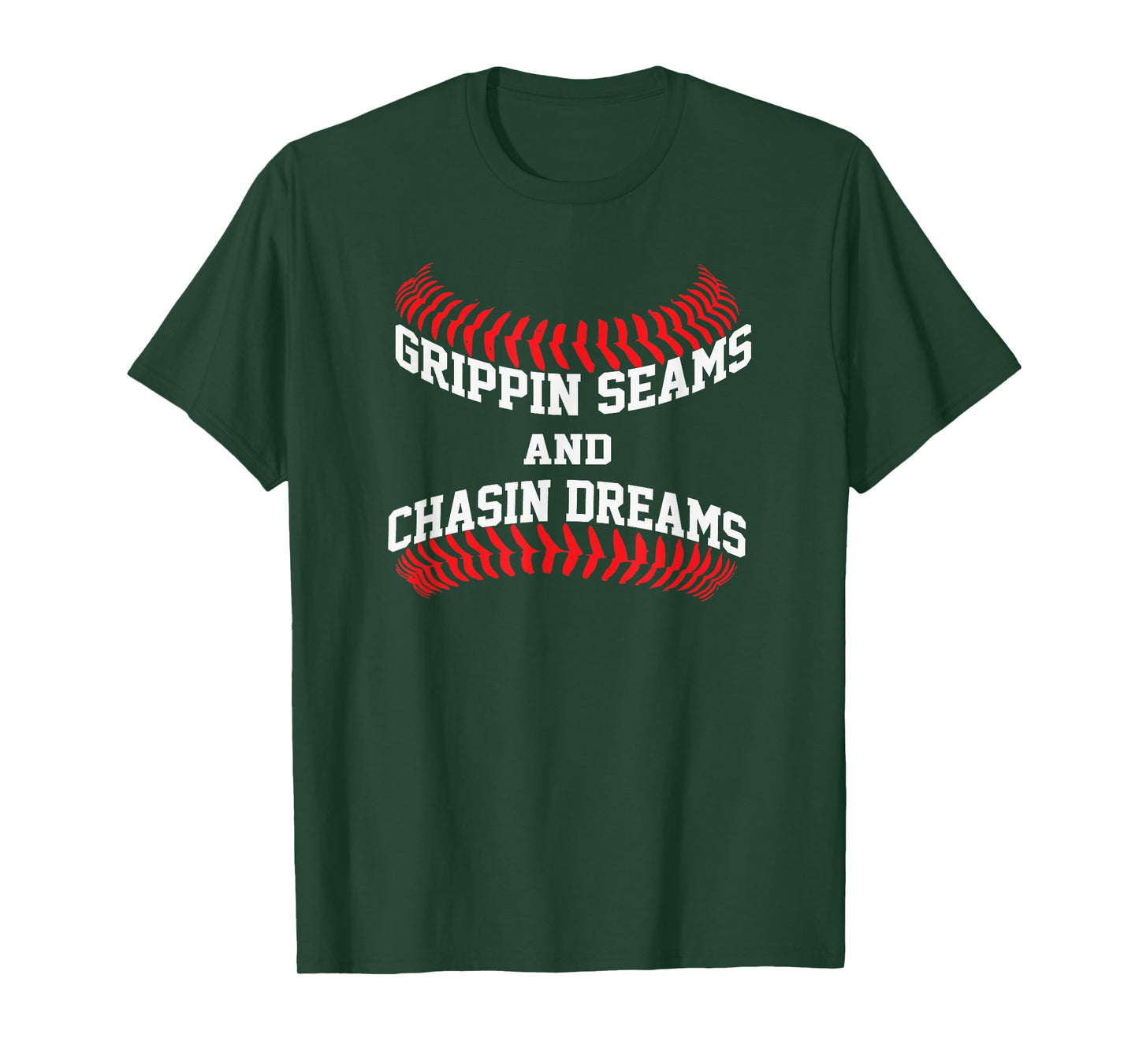 Baseball Pitcher Saying Grippin Seams and Chasin Dreams T-Shirt