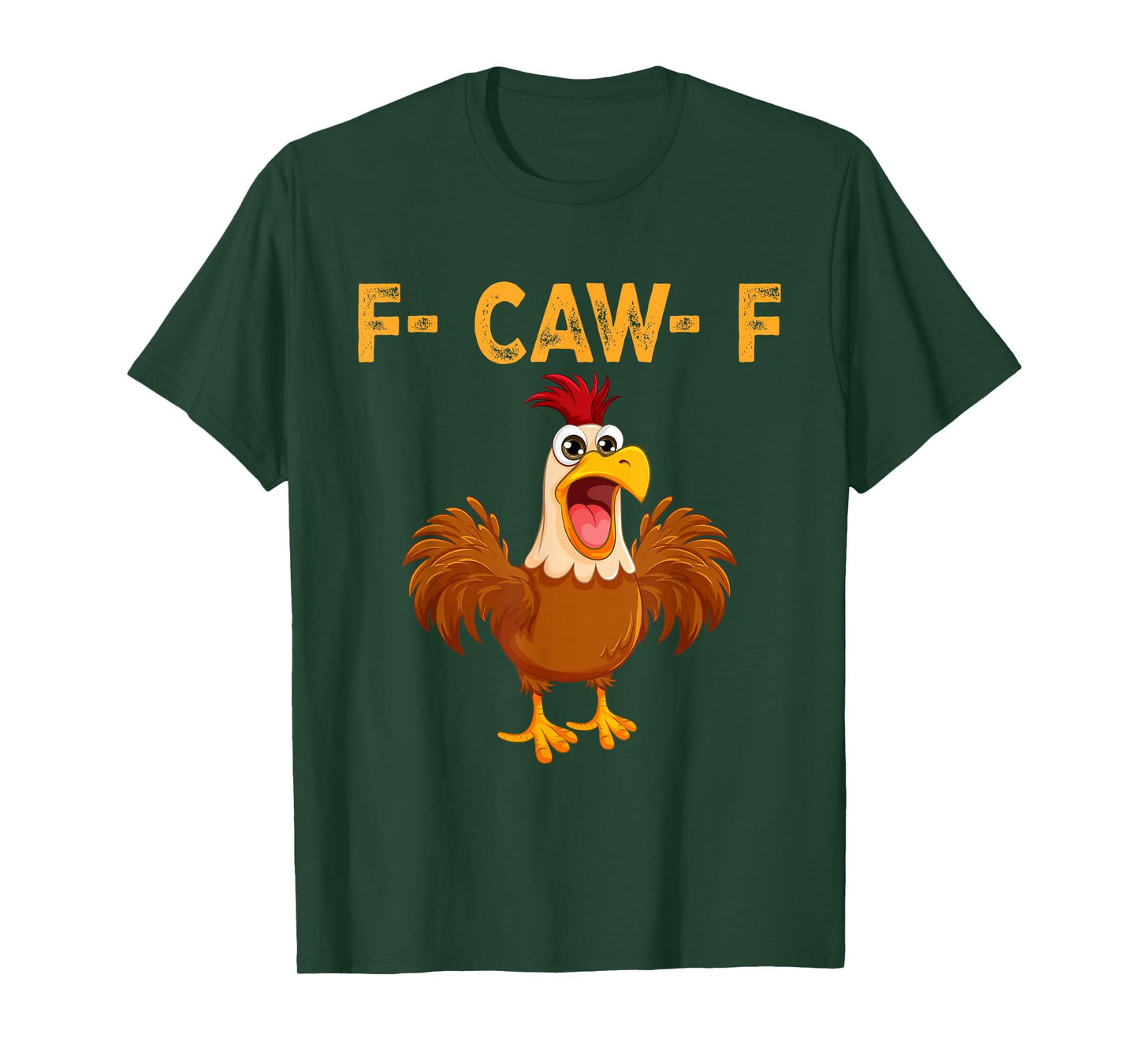 Funny F-Caw-F Chicken Shirts, FCAWF Chicken Men Women T-Shirt