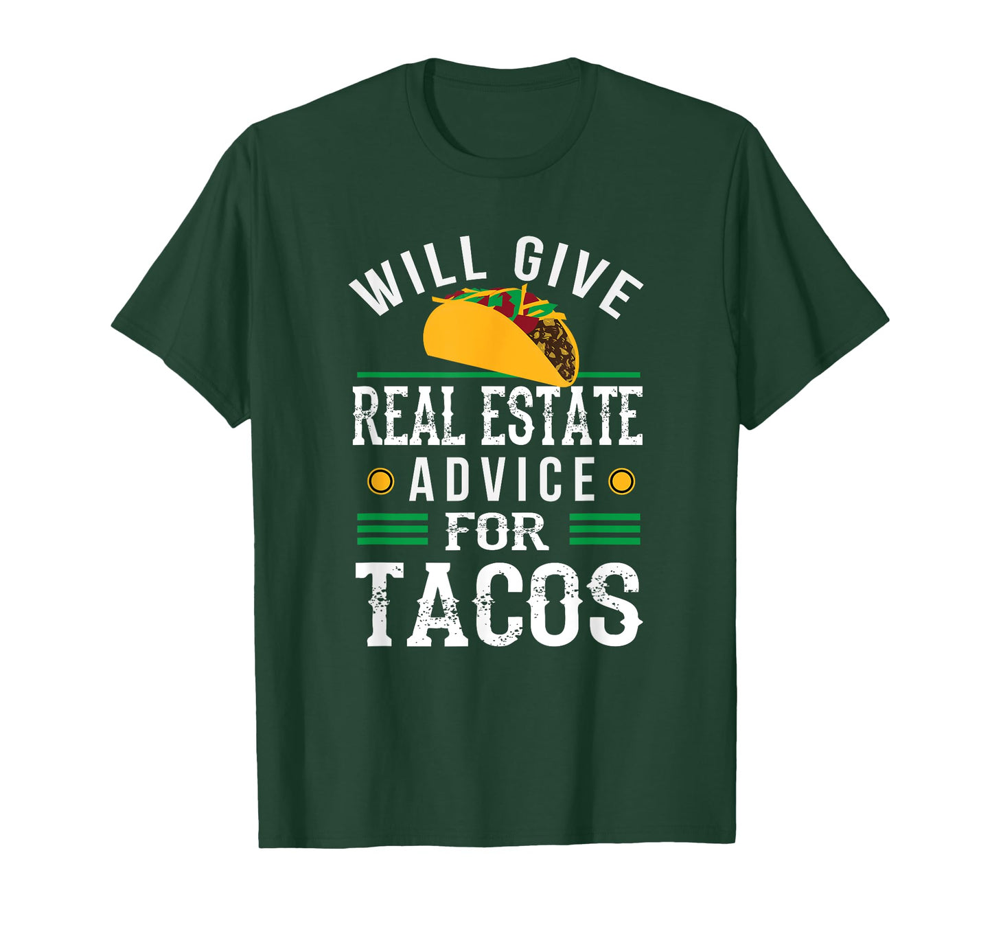 Will Give Real Estate Advice for Tacos Funny T-Shirt