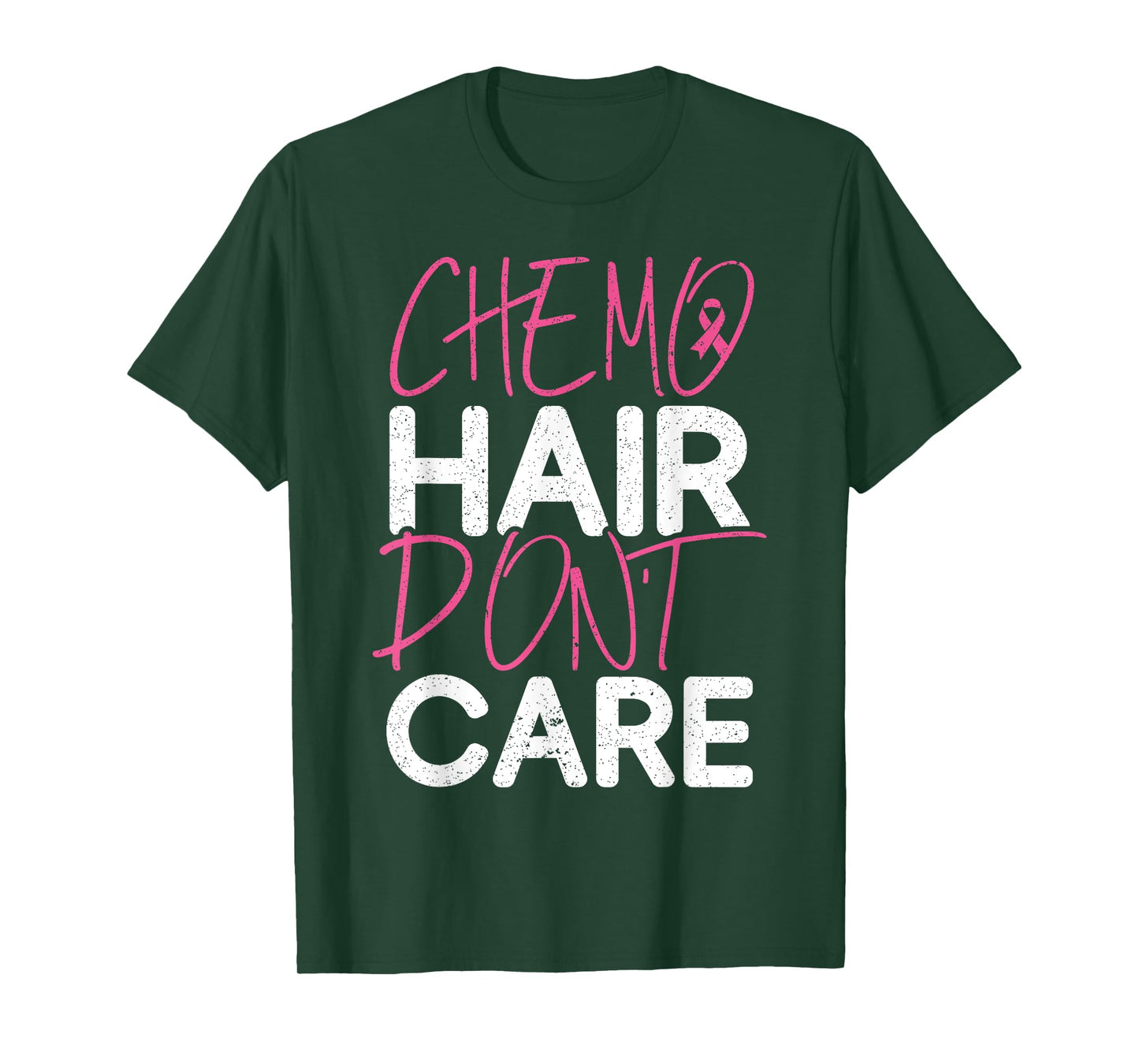 Chemo Hair Don't Care Breast Cancer Fighter Chemotherapy T-Shirt