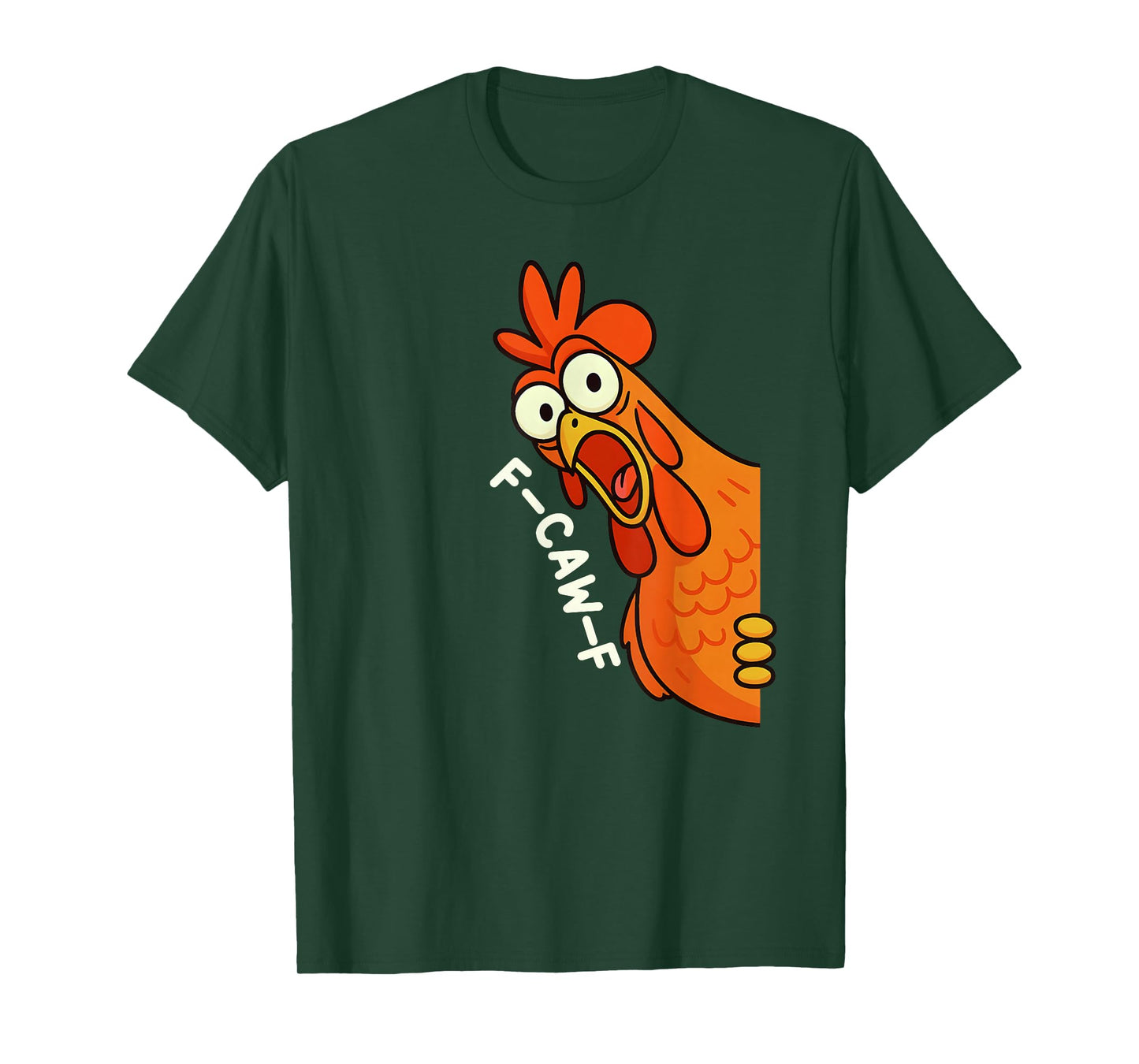 Funny F-Caw-F Chicken FCAWF Chicken Humor Rooster Meme T-Shirt