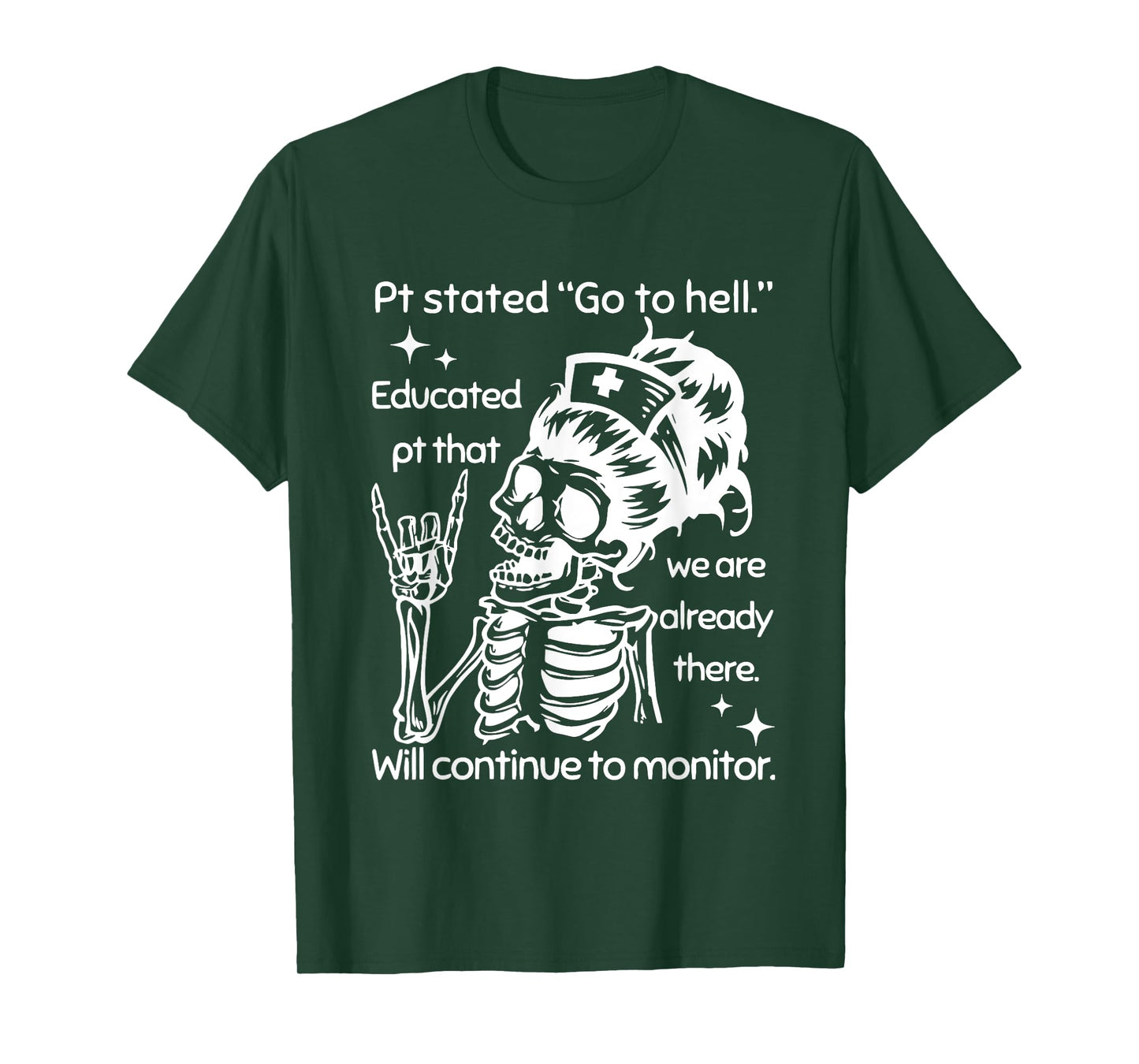Pt Stated Go To Hell Educated Pt That We Are Already T-Shirt