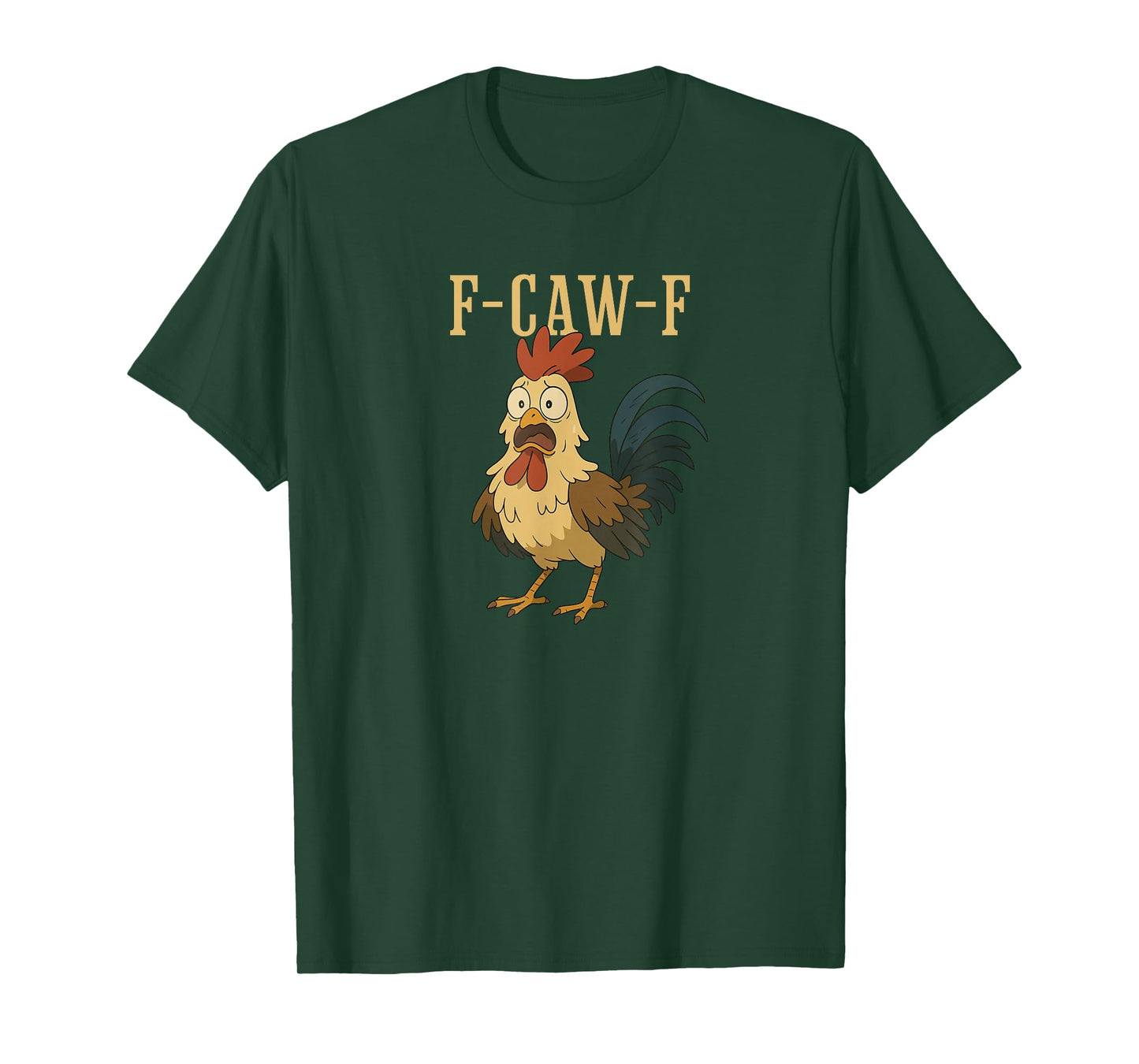 F-Caw-F Chicken Quote Rooster Meme T-Shirt