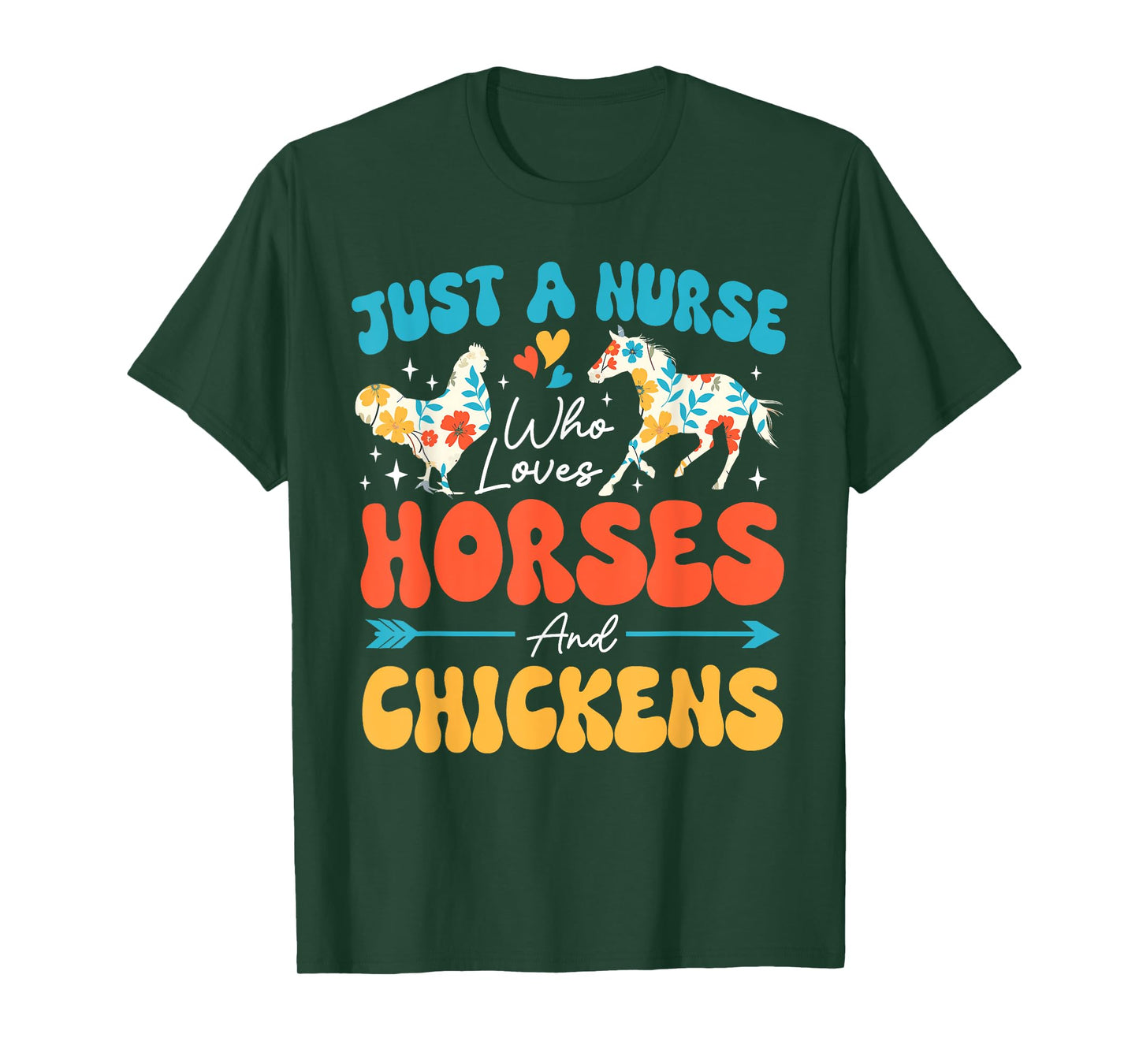 Just A Nurse Who Loves Horses And Chicken Floral Farmer T-Shirt