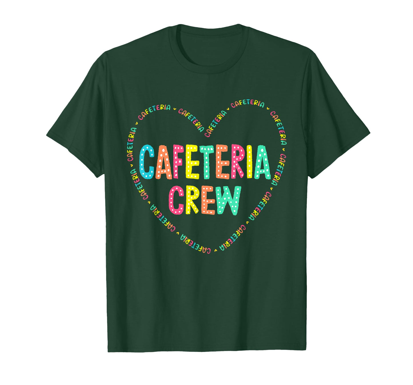 Cafeteria Crew Lunch Lady Squad Colorful School Women Heart T-Shirt