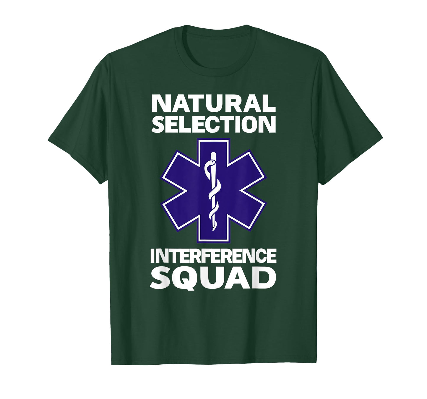 NATURAL SELECTION INTERFERENCE SQUAD Paramedic Funny EMT T-Shirt