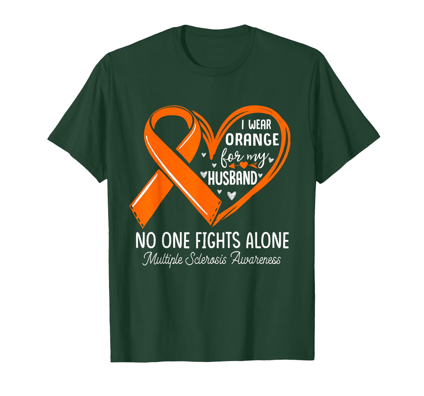 I Wear Orange For My HUSBAND Multiple Sclerosis MS Awareness T-Shirt