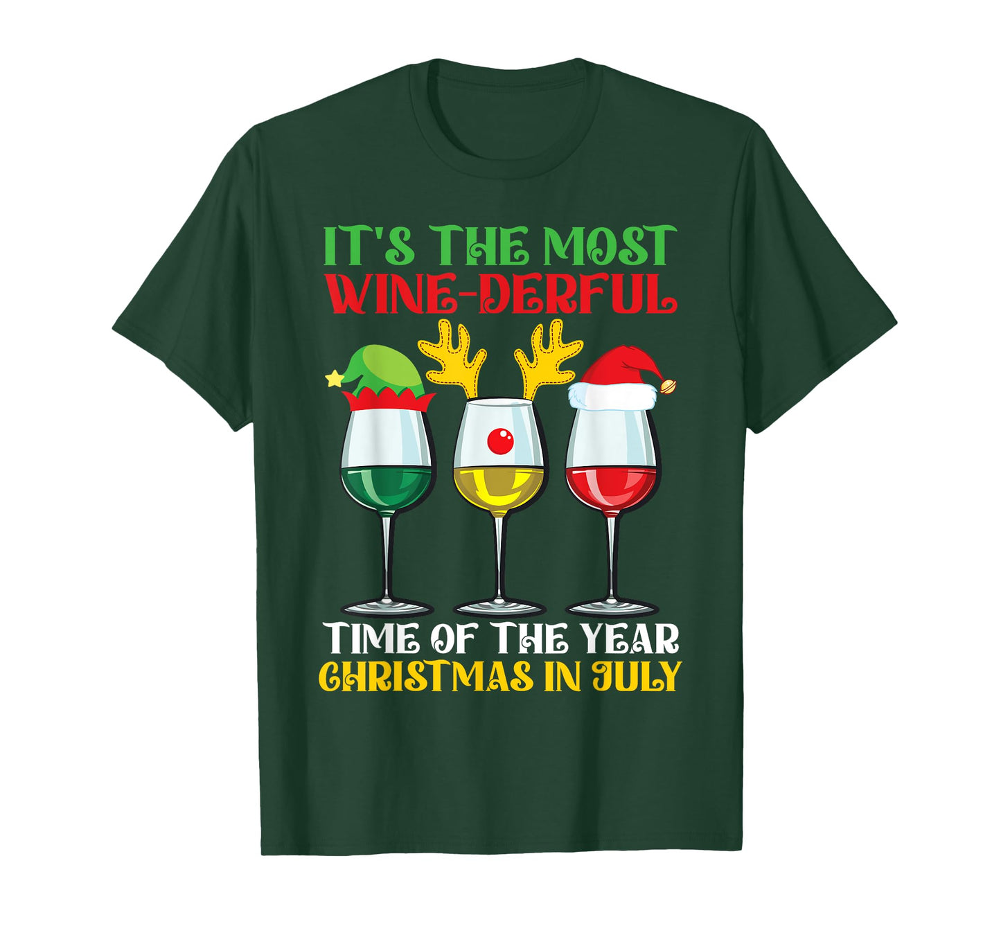 It's The Most Wine Derful Time Christmas In July Wonderful T-Shirt