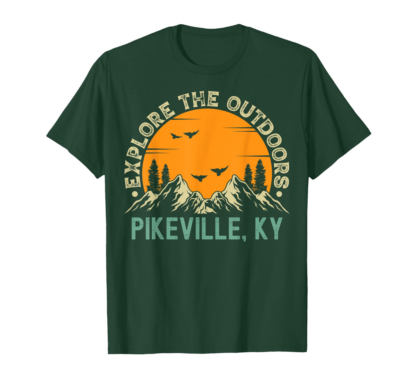 Pikeville, Kentucky - Explore The Outdoors T-Shirt