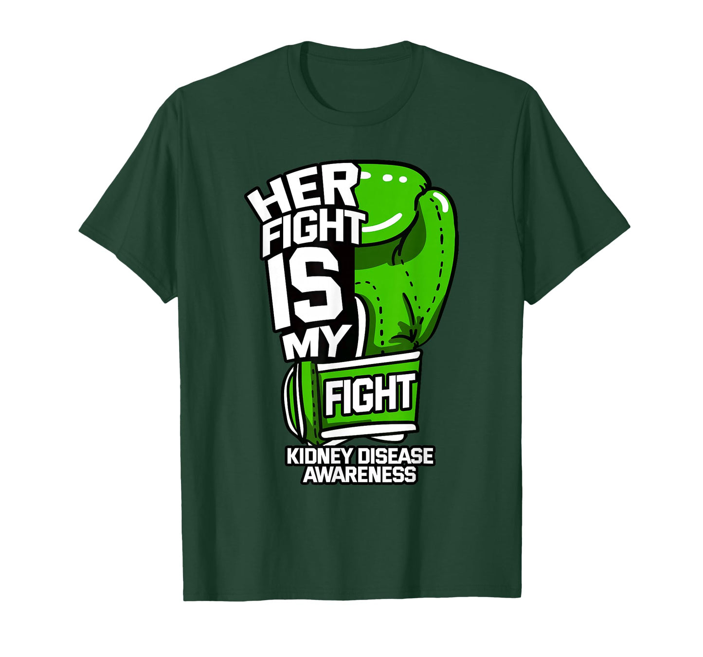 Her Fight Is My Fight Kidney Disease Dialysis Organ Donor T-Shirt