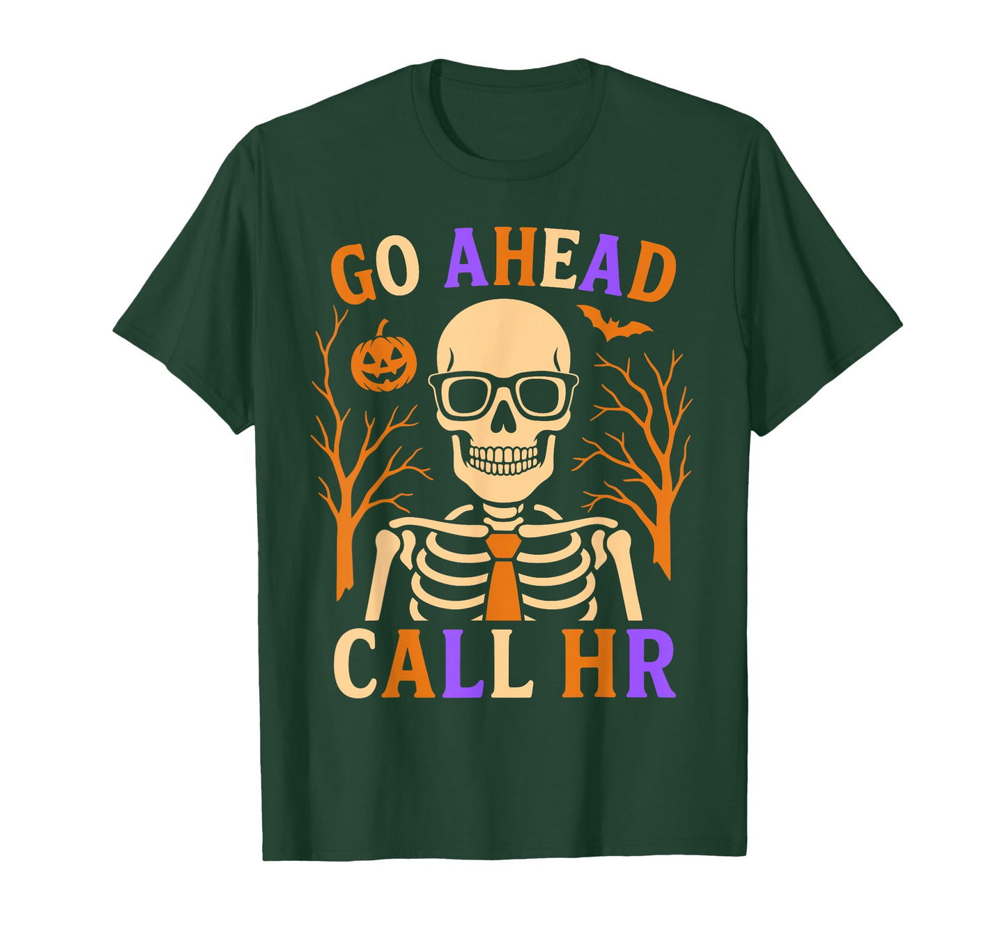 Halloween Office Staff Coworkers Go Ahead Call HR Funny T-Shirt