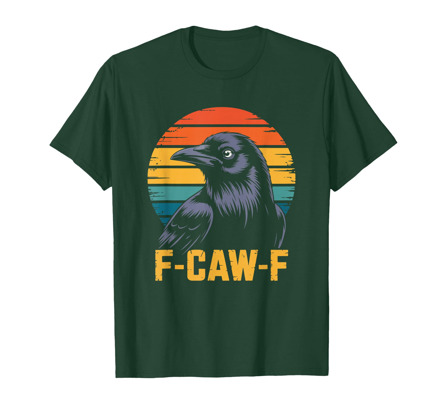 F-CAW-F Retro Raven Bird Sarcastic T-Shirt