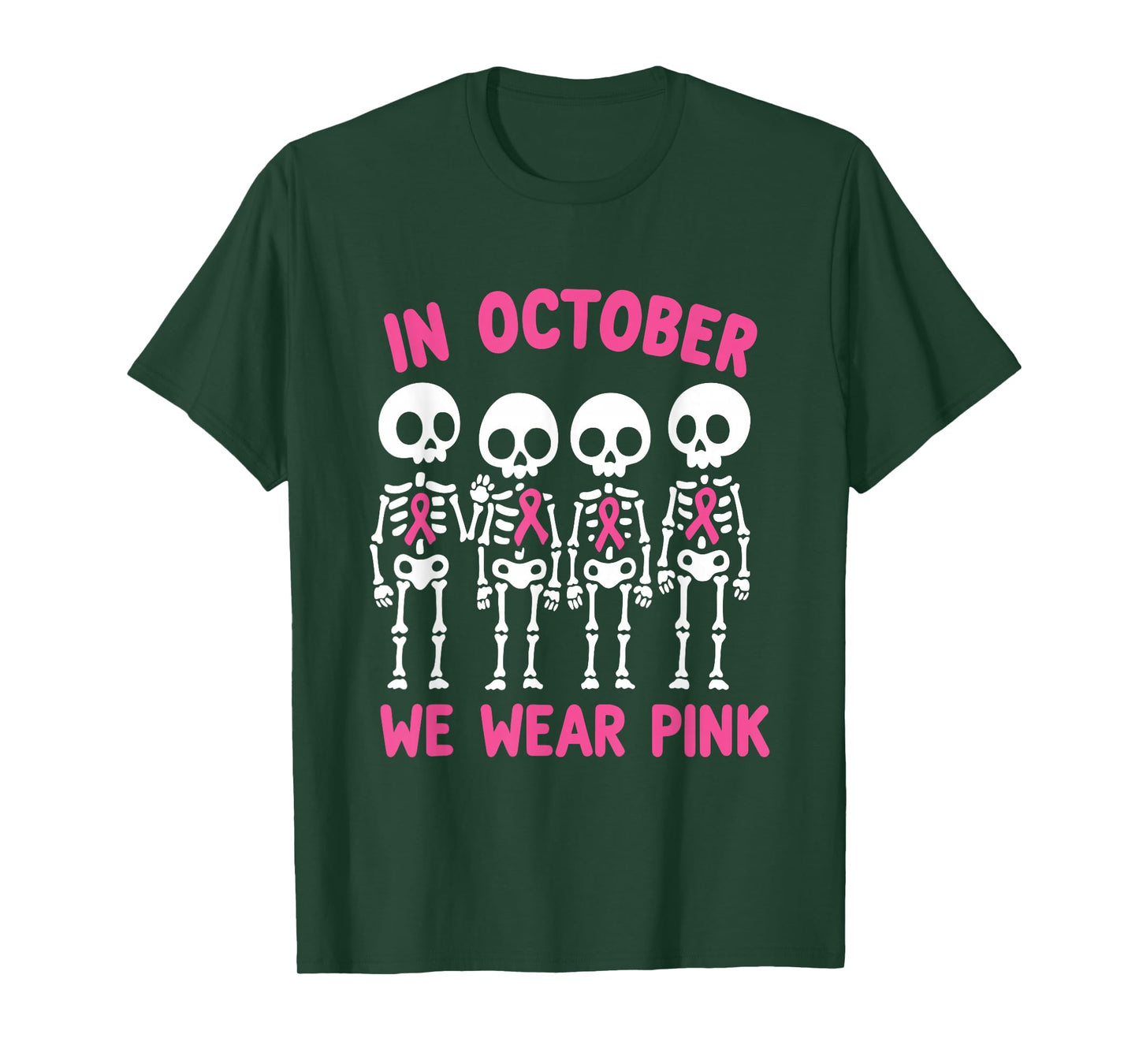 in October We Wear Pink Breast Cancer Awareness Skeleton T-Shirt