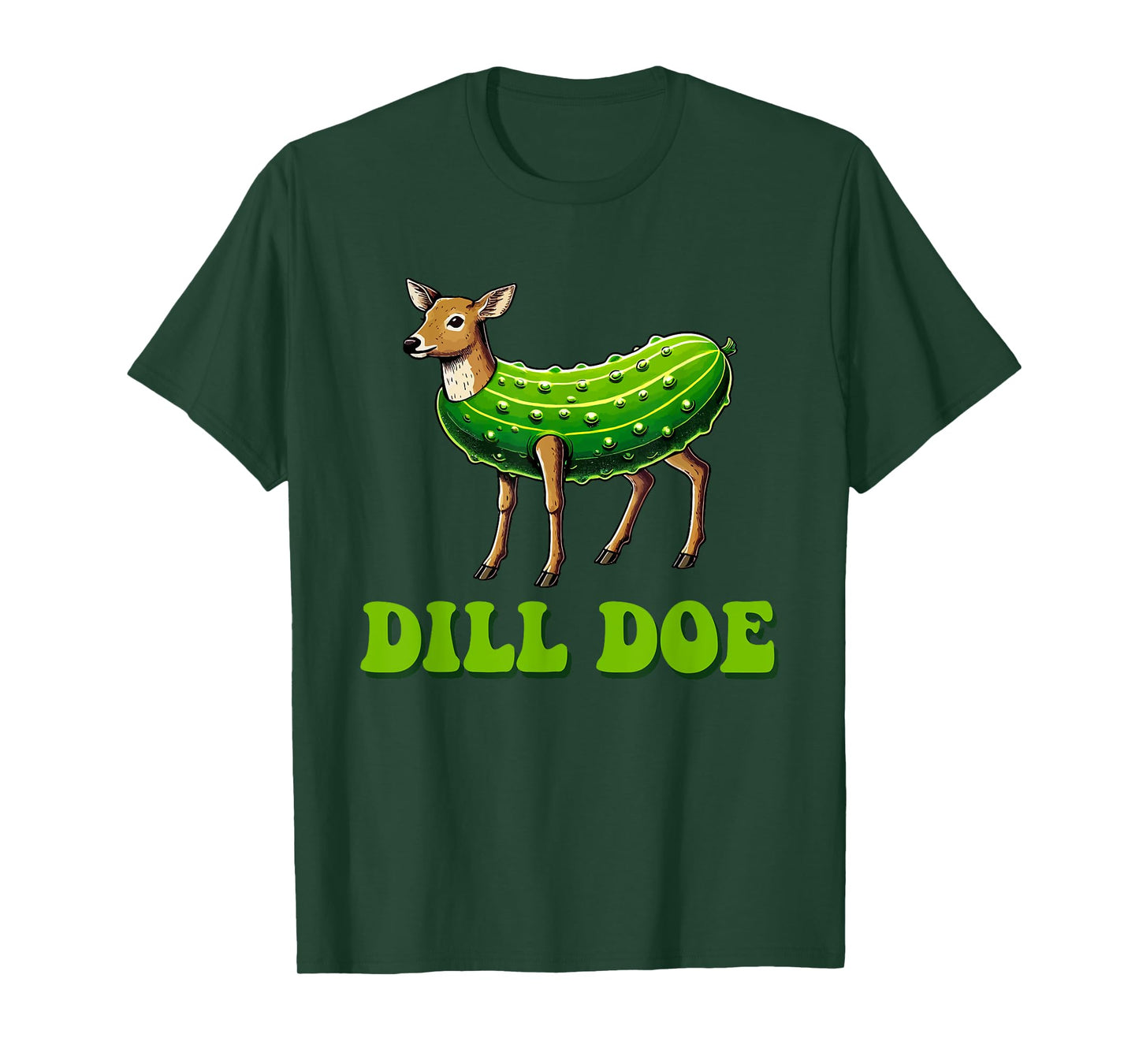 Dill Doe Funny Adult Humor Inappropriate Pickle Deer T-Shirt