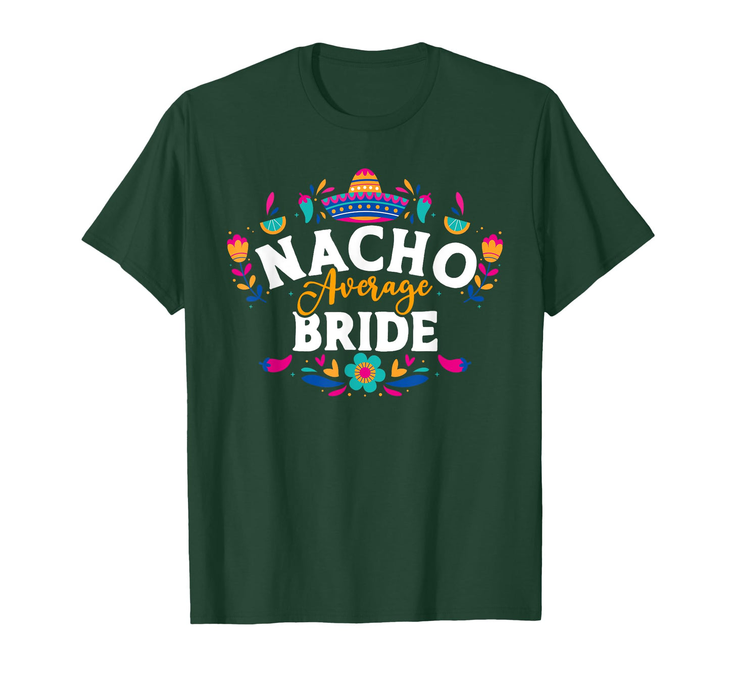 Nacho Average Bride Cinco De Mayo Mexican Matching Family T-Shirt