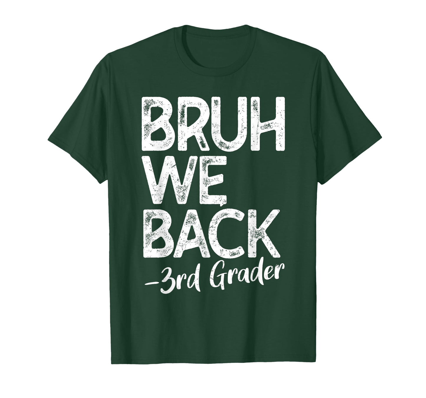 Bruh We Back 3rd Grade Back To School 2025 1st Day Of School T-Shirt