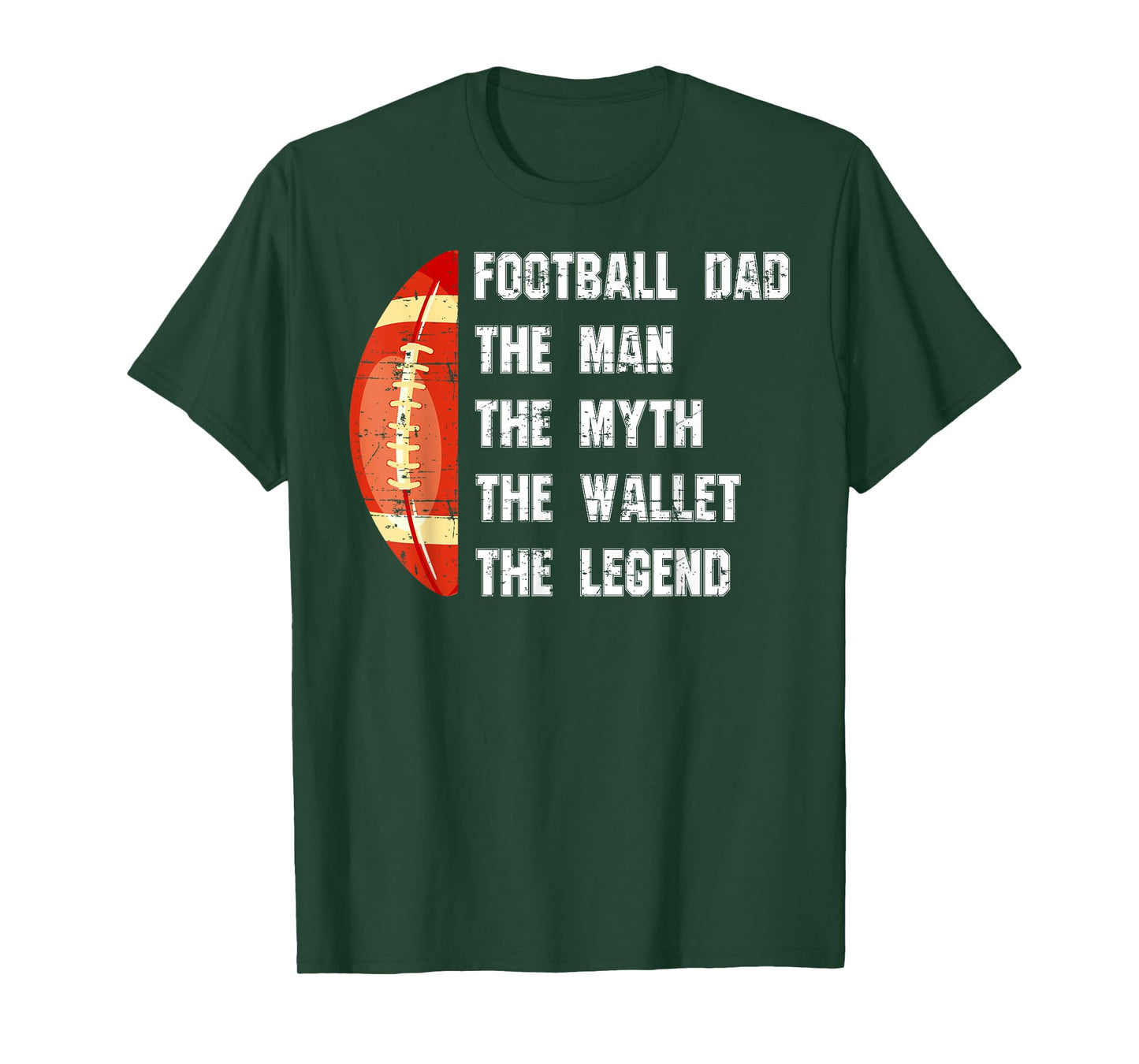 Football Dad The Man The Myth The Wallet Father's Day Funny T-Shirt