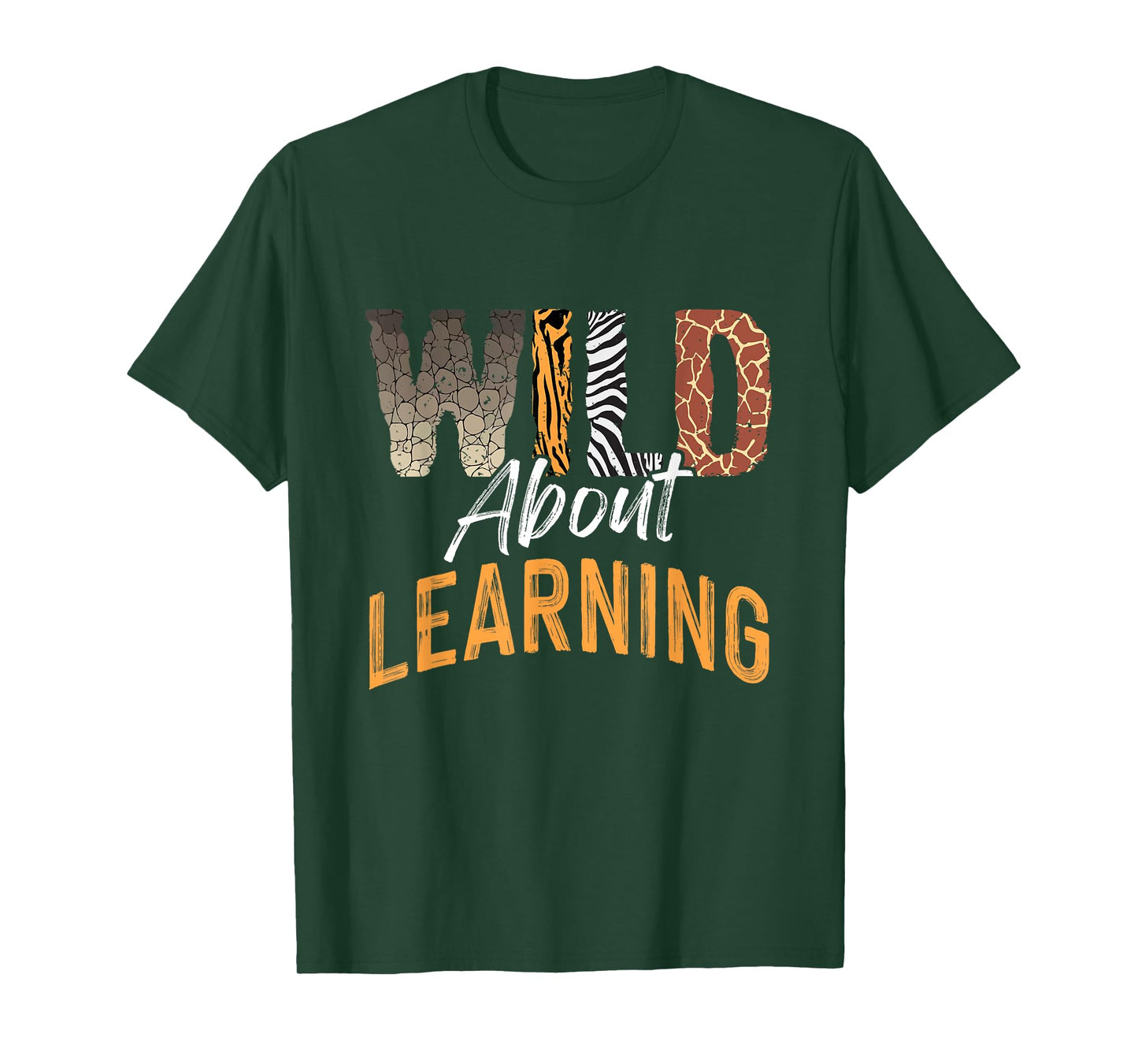 Wild About Learning Teacher Back to School Teaching Men Women T-Shirt