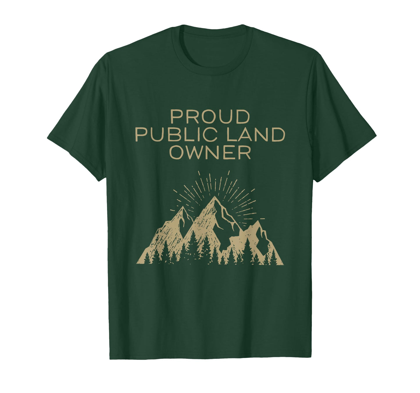 Proud Public Land Owner T-shirt T-Shirt
