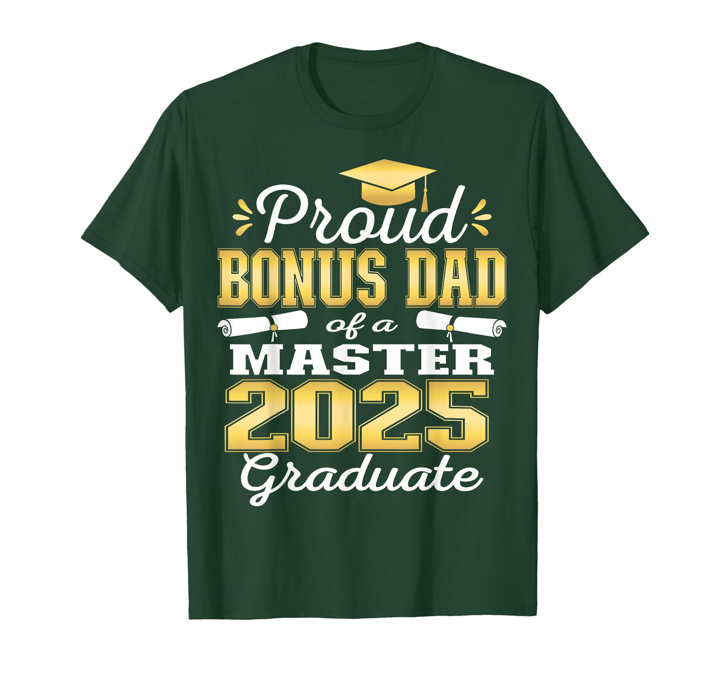 Proud Bonus Dad of 2025 Class Master Graduate Family Grad T-Shirt