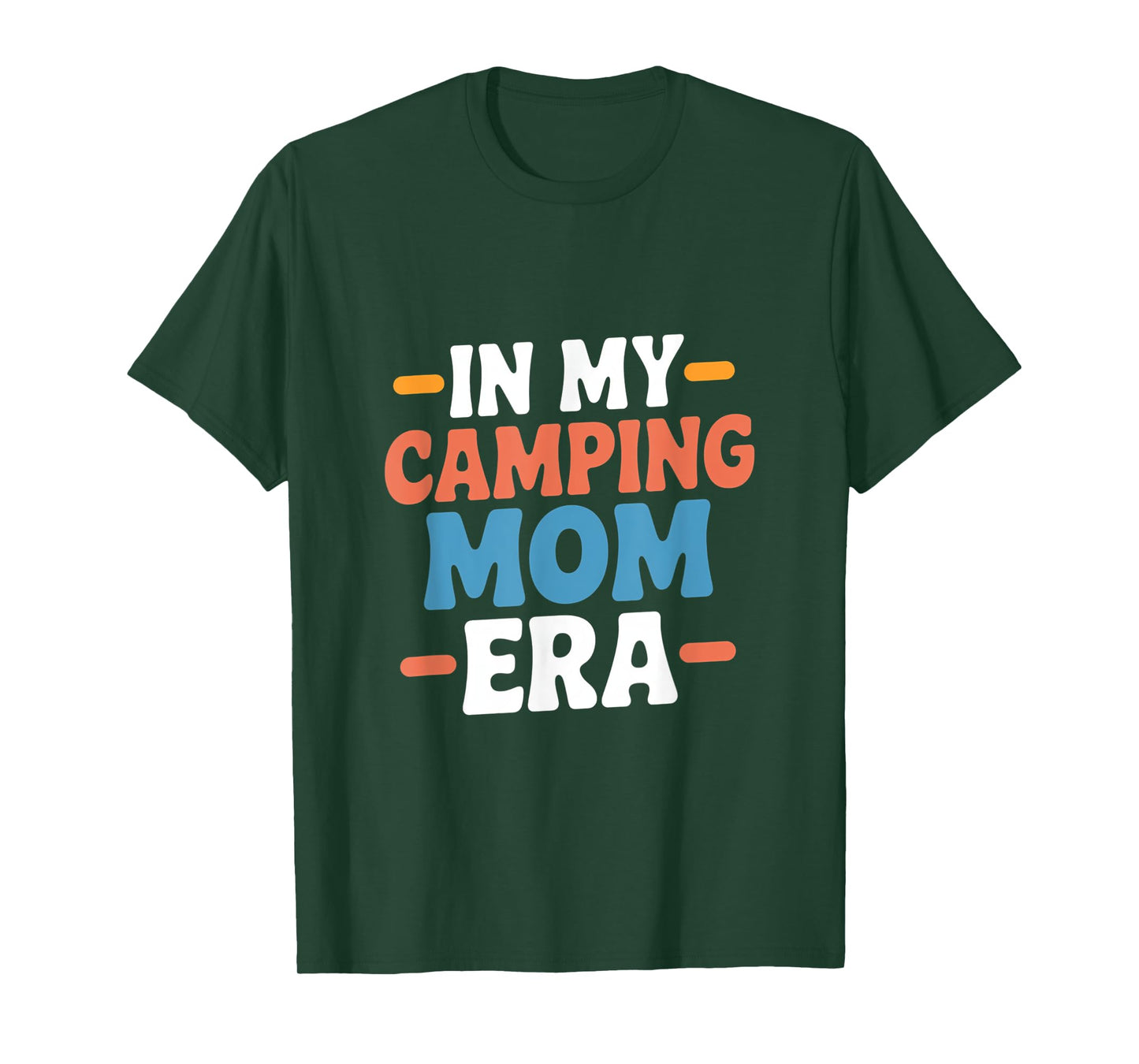 In My Camping Mom Era Design For Outdoors T-Shirt
