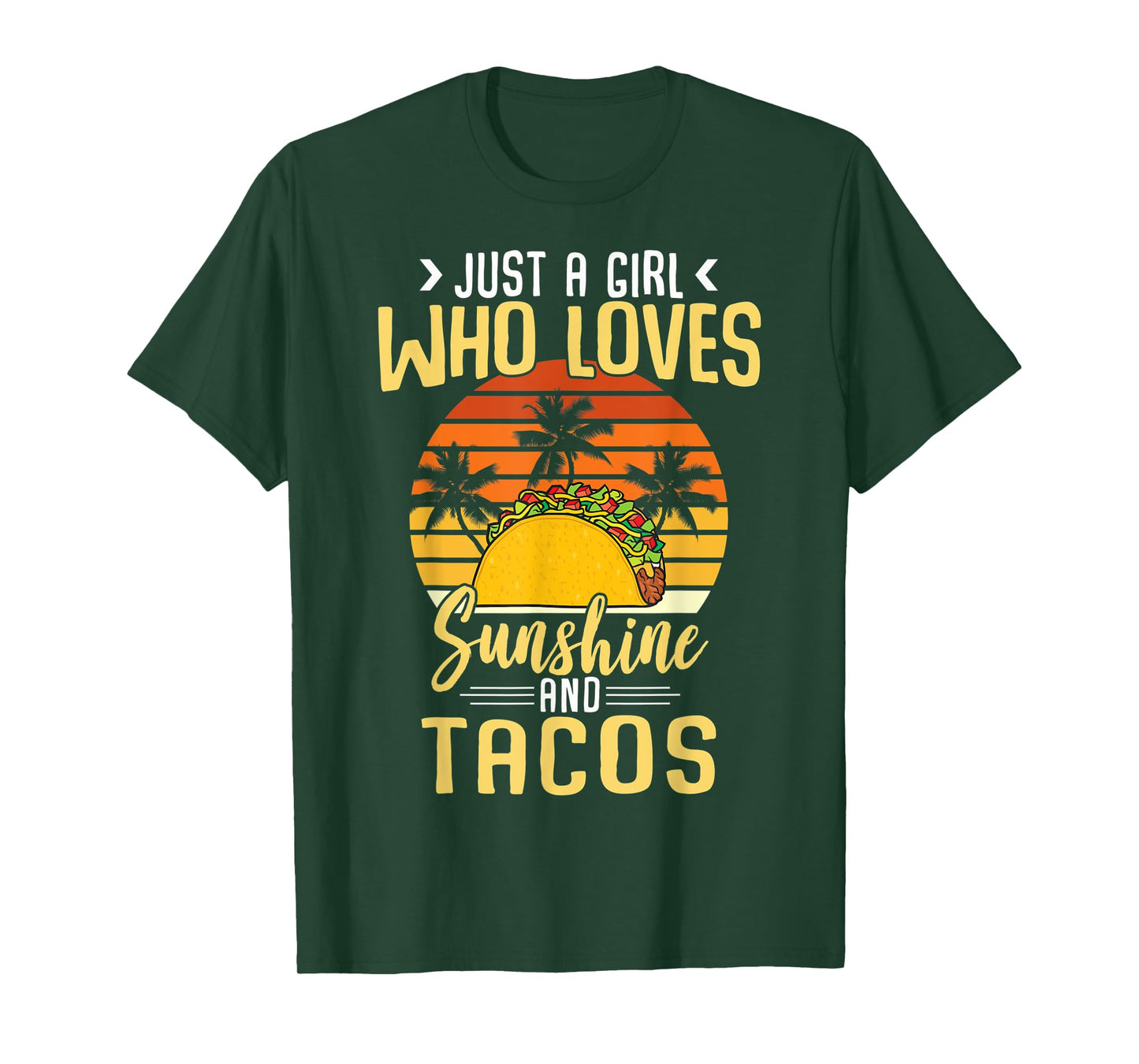 Funny Just A Girl Who Loves Sunshine And Tacos Taco Lovers T-Shirt