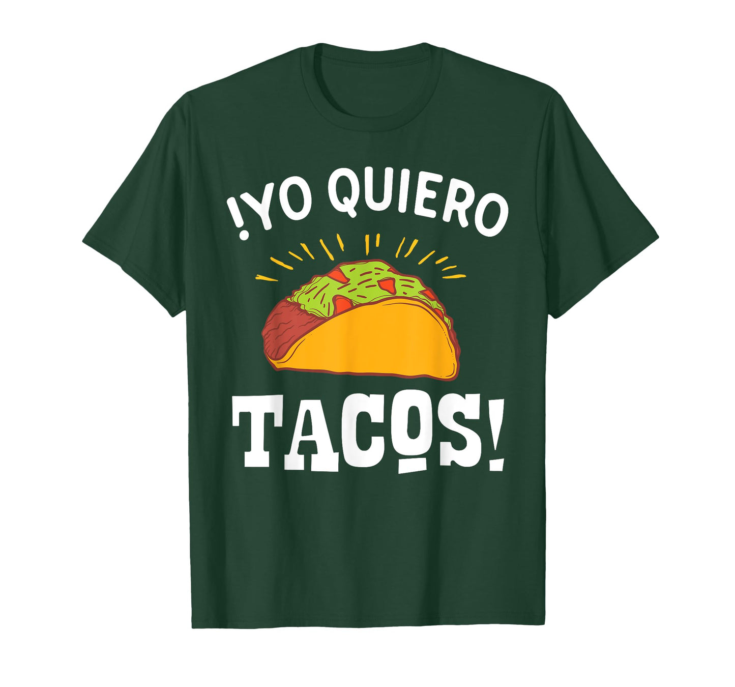 Yo Quiero Tacos Funny Mexican Food Lover T-shirt T-Shirt