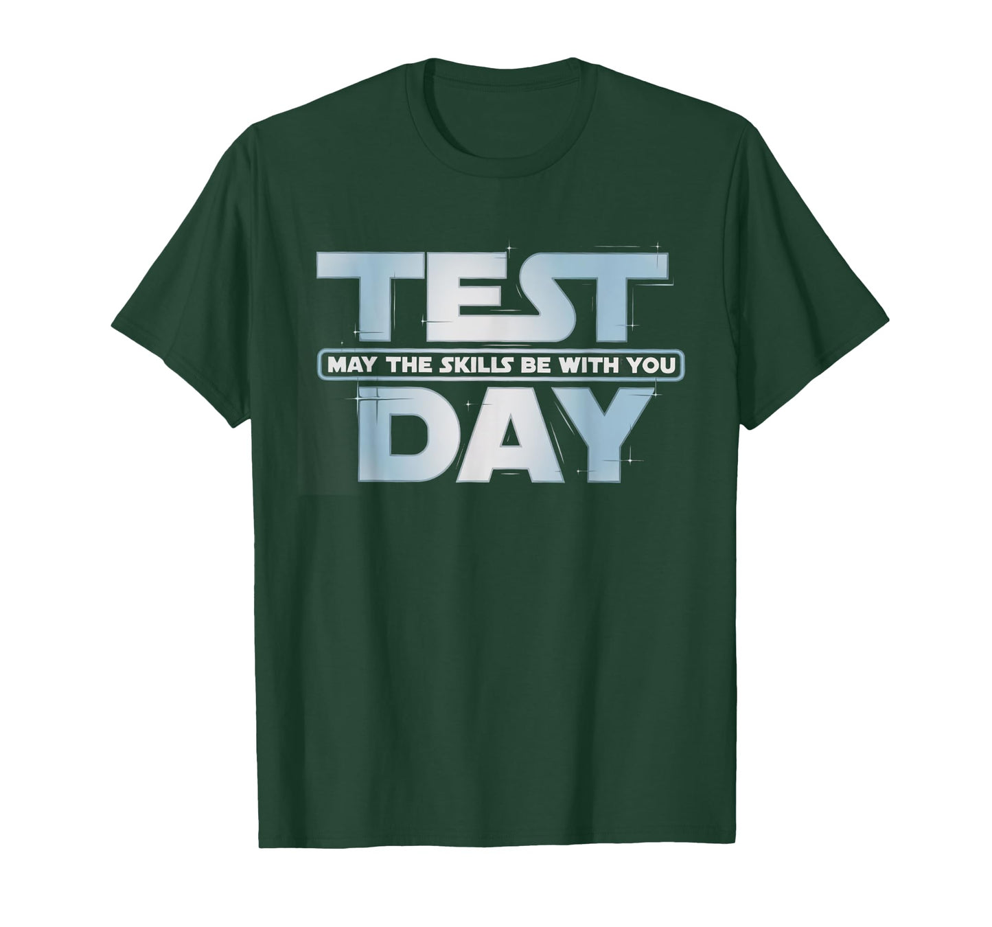 Test Day May the Skills Be With You Exam Day Student T-Shirt