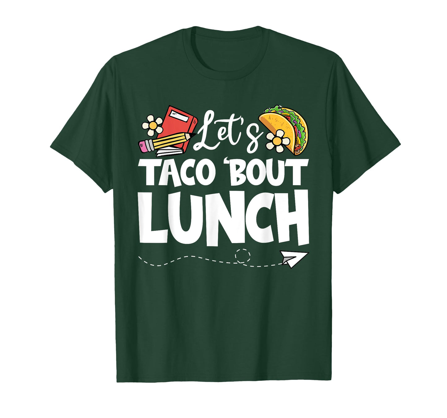 Let's Taco 'Bout Lunch, Funny Back To School Lunch Lady T-Shirt