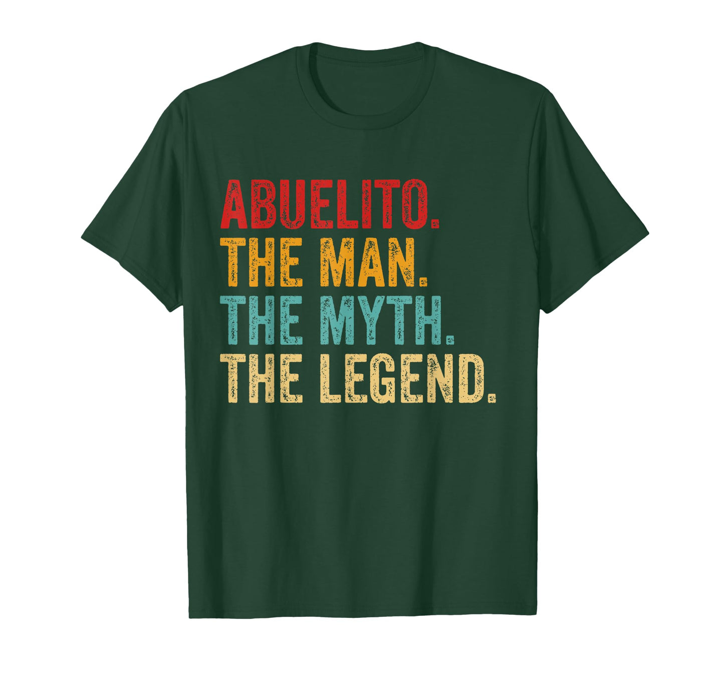 Abuelito THE MAN THE MYTH THE LEGEND Dad grandpa Fathers Day T-Shirt