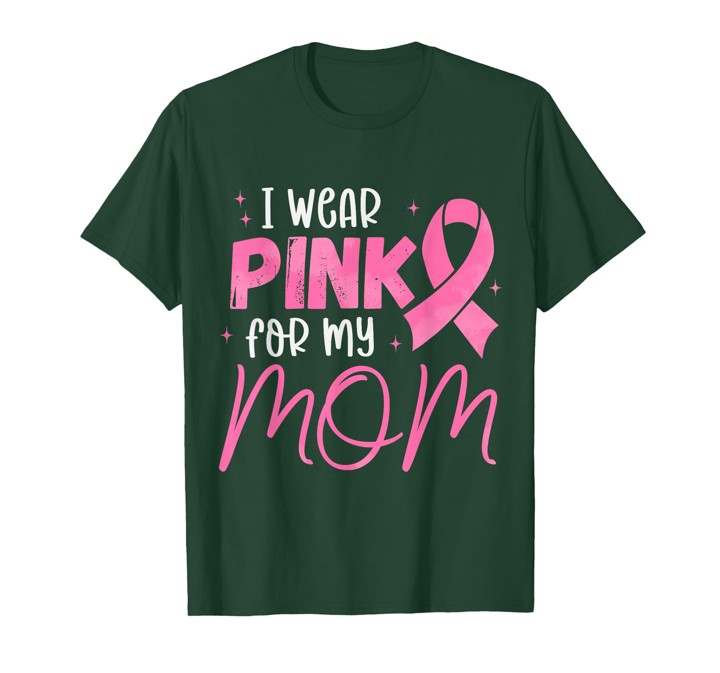 I Wear Pink For My-Mom Pink Ribbon Breast Cancer Support T-Shirt