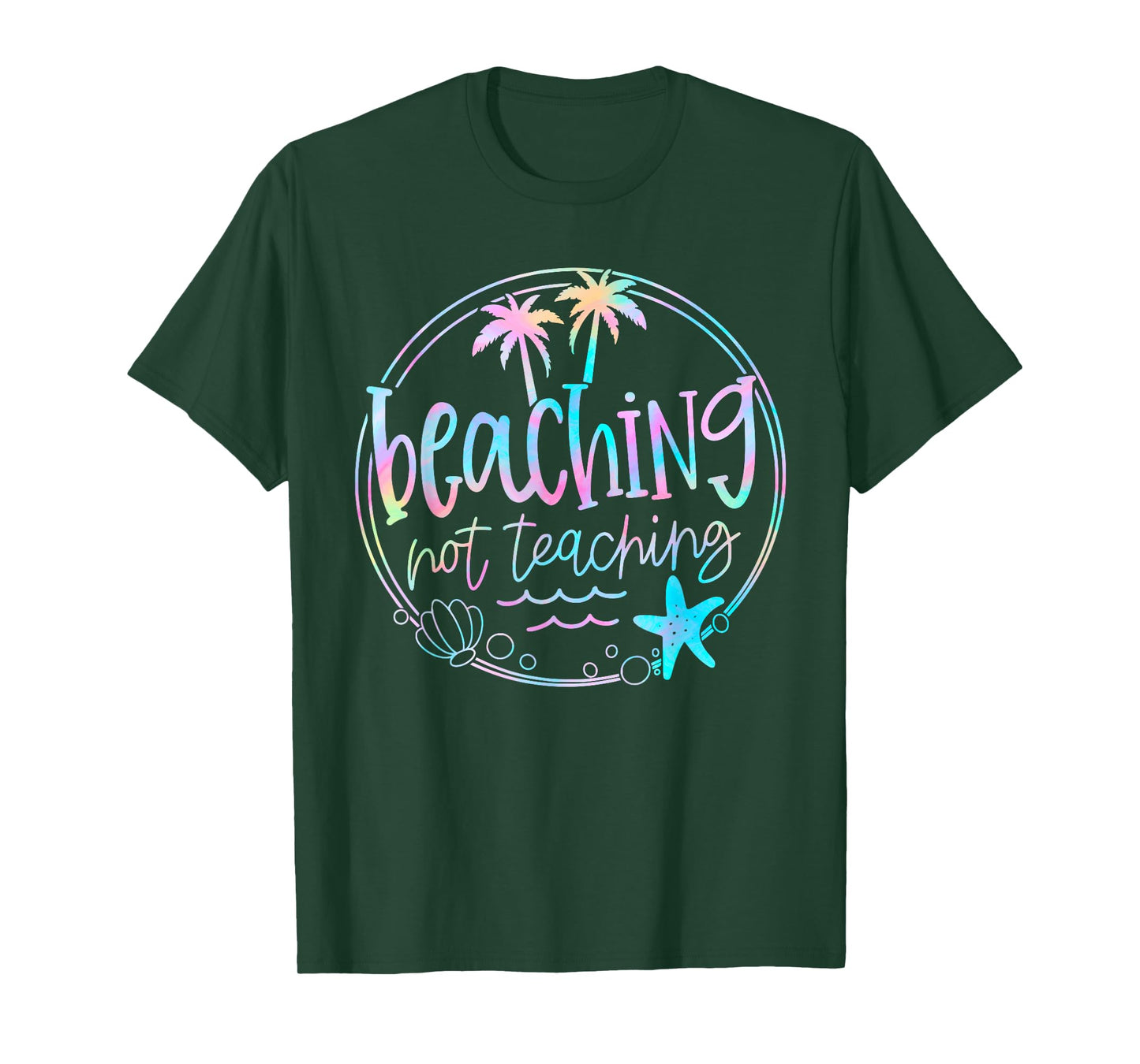 Beaching Not Teaching Tie Dye Summer Teacher Beach Vacation Men Women Kids T-Shirt