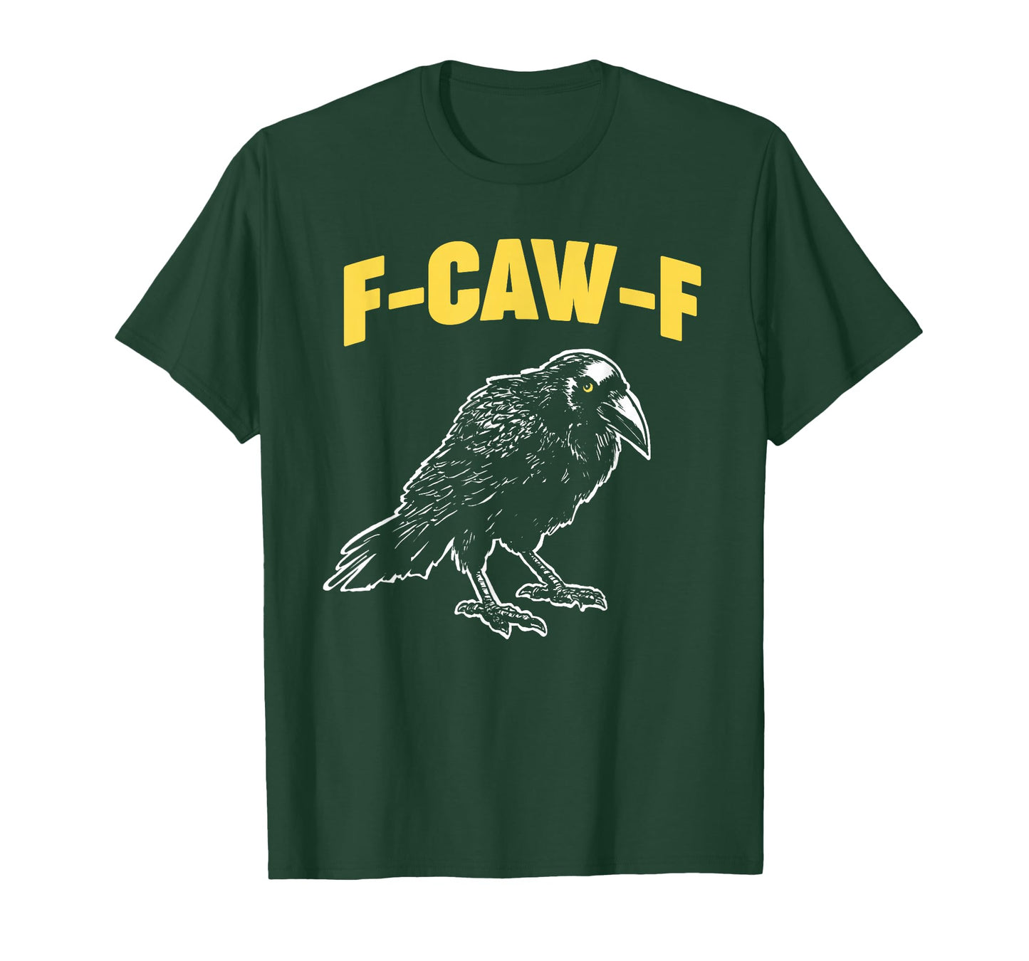 F-CAW-F Crow T-Shirt