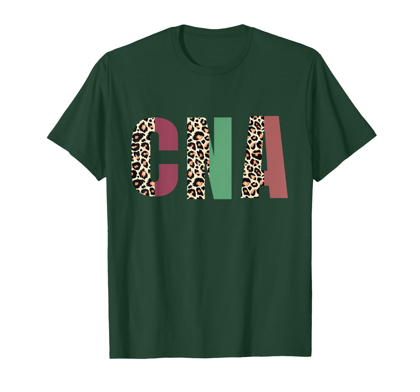 Funny Leopard Nursing Tee Cna, Certified Nursing Assistant T-Shirt