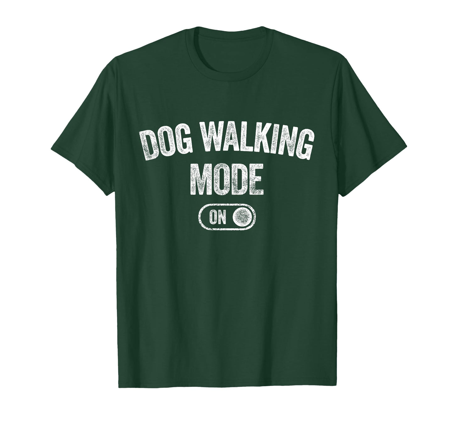 Dog Walking Mode On Funny Pet Dog Lover Gift Dogsitter T-Shirt