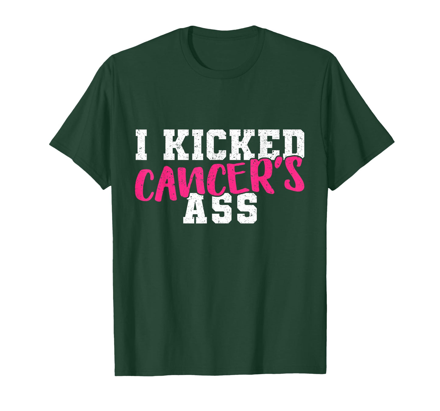 I Kicked Cancers Ass Breast Cancer Survivor T-Shirt