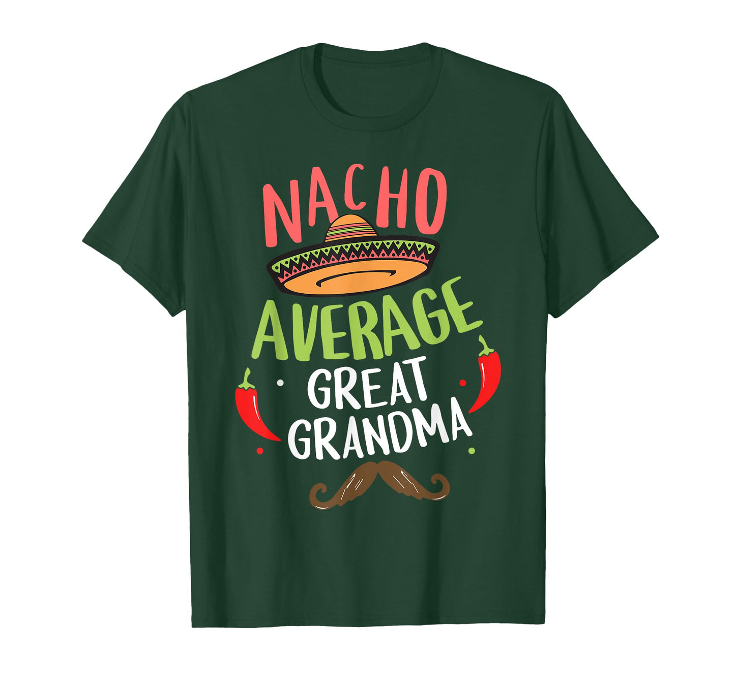 Nacho Average Great Grandma Mexican Mustache Cinco de Mayo T-Shirt